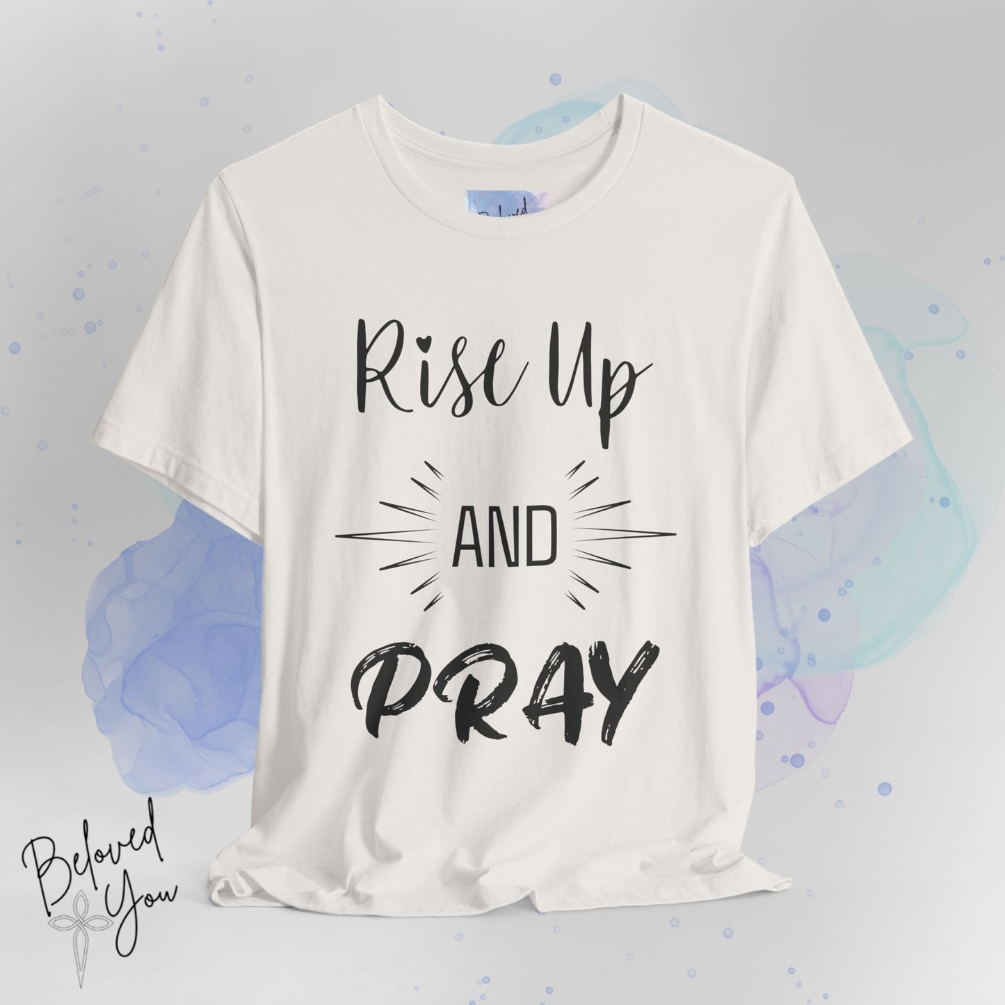'Rise Up and Pray' - Short Sleeve Tee