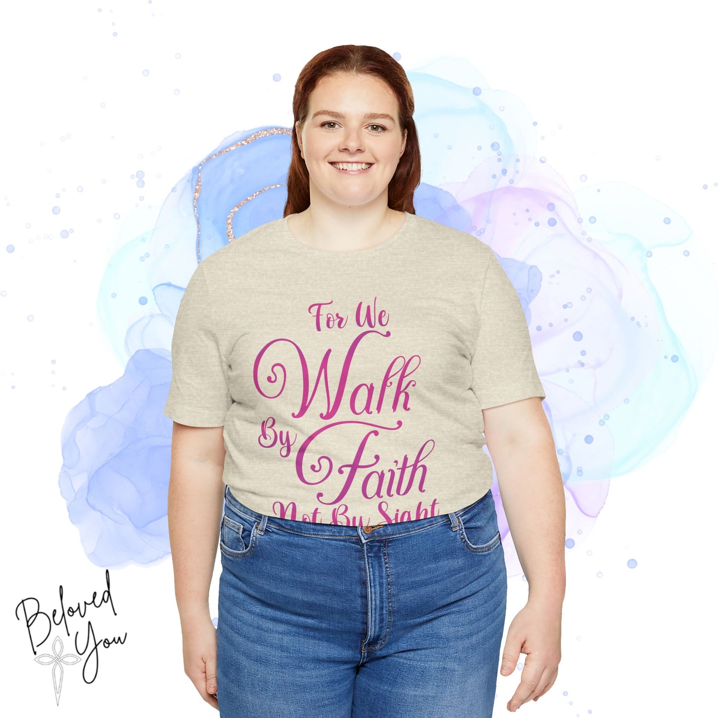"For We Walk By Faith Not By Sight" - Inspirational Faith T-Shirt
