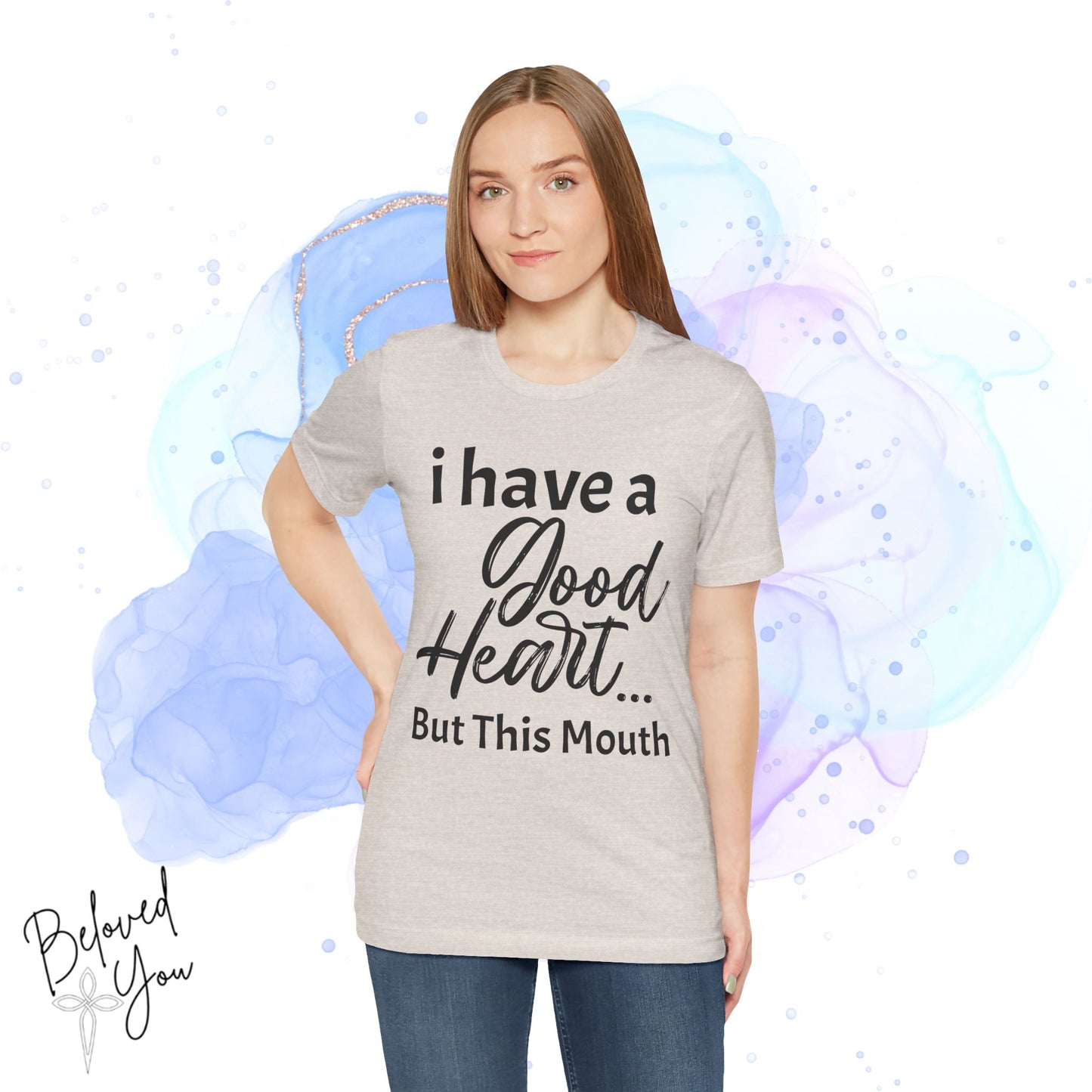 'I Have a Good Heart... But This Mouth' - Humorous Jersey Tee