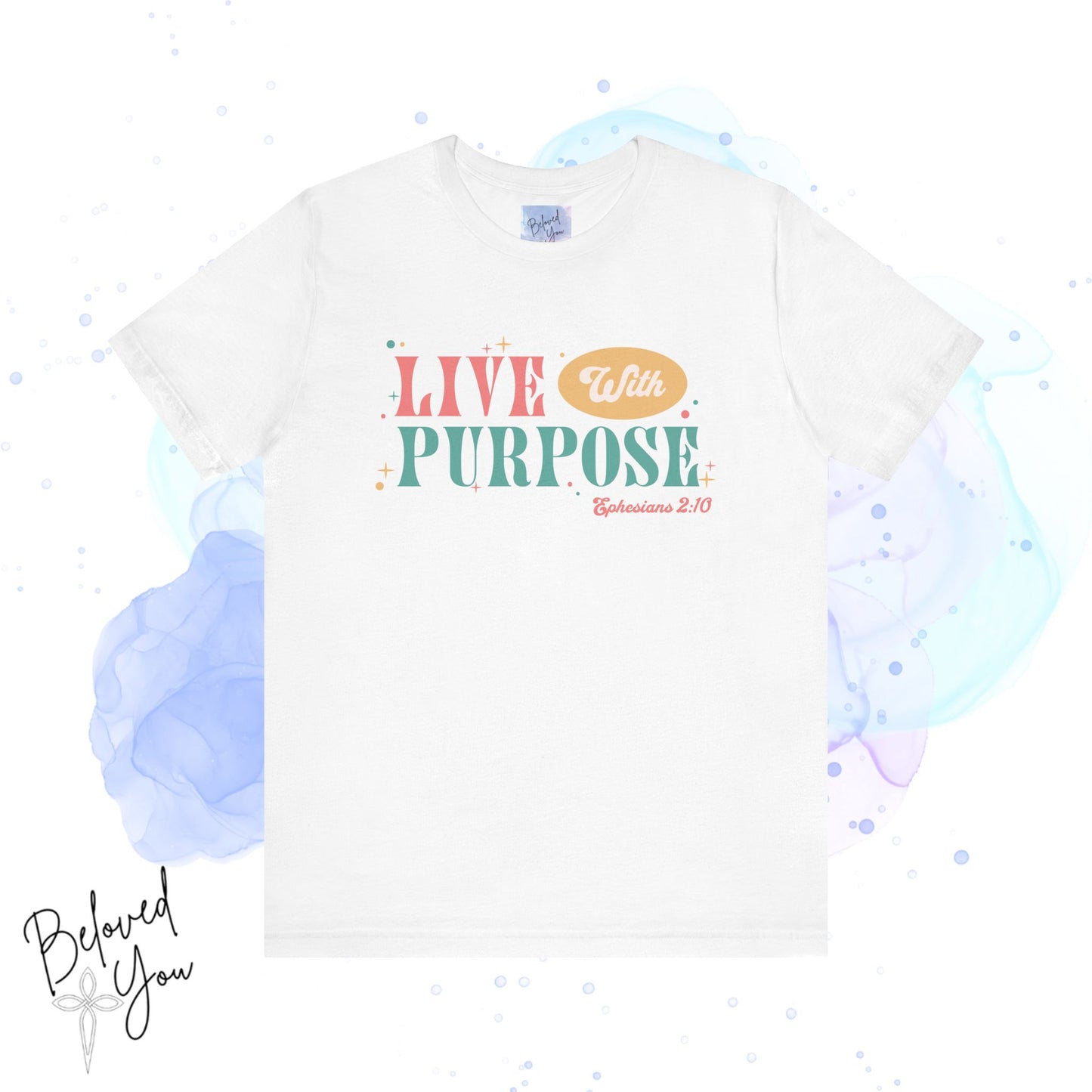 "Live With Purpose Ephesians 2:10" Unisex Jersey Tee | Inspirational Graphic T-Shirt