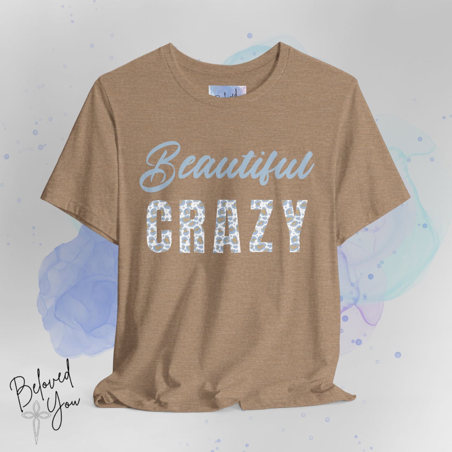 Beautiful Crazy Jersey Short Sleeve Tee