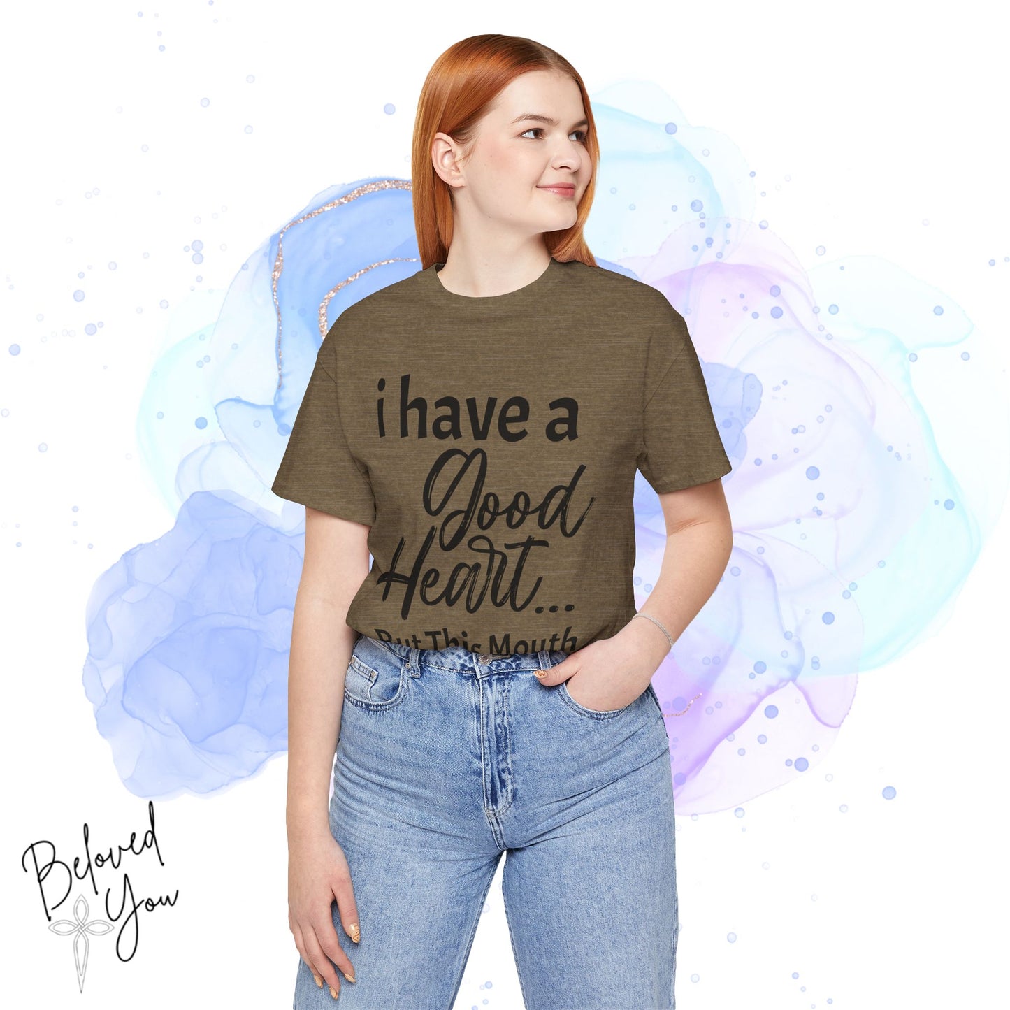 'I Have a Good Heart... But This Mouth' - Humorous Jersey Tee