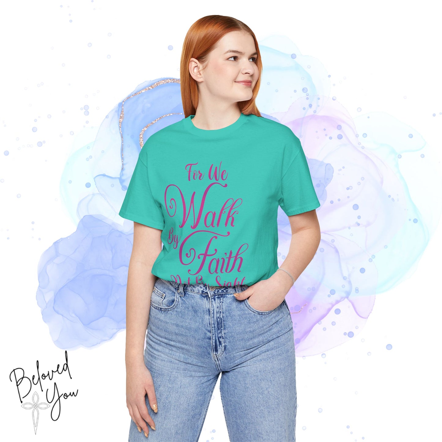 "For We Walk By Faith Not By Sight" - Inspirational Faith T-Shirt