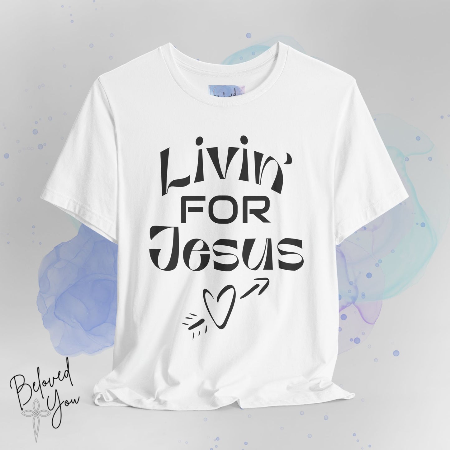 Livin' for Jesus - Short Sleeve Tee