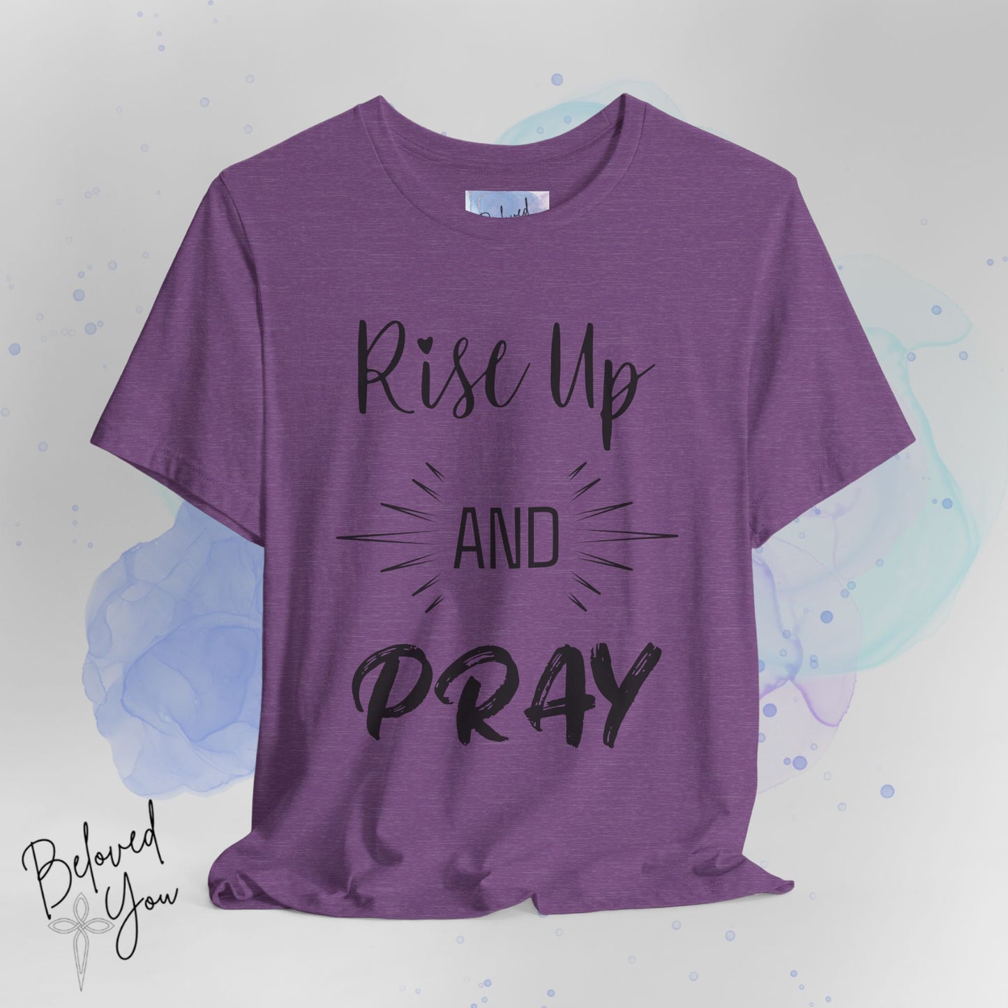 'Rise Up and Pray' - Short Sleeve Tee