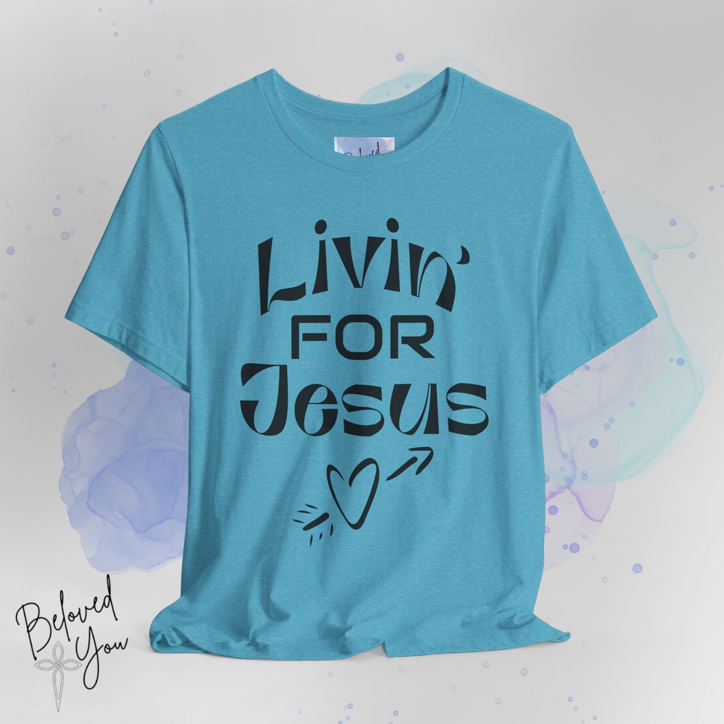 Livin' for Jesus - Short Sleeve Tee