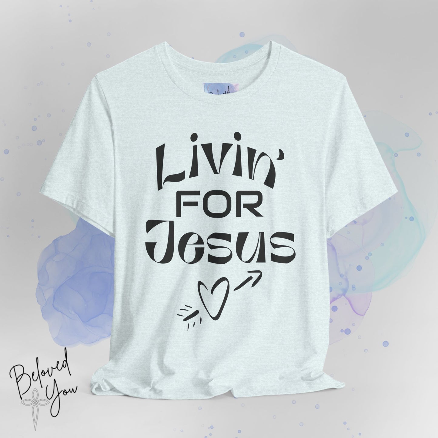 Livin' for Jesus - Short Sleeve Tee