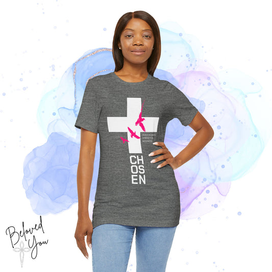 'Chosen' - Pink Unisex Inspirational Tee