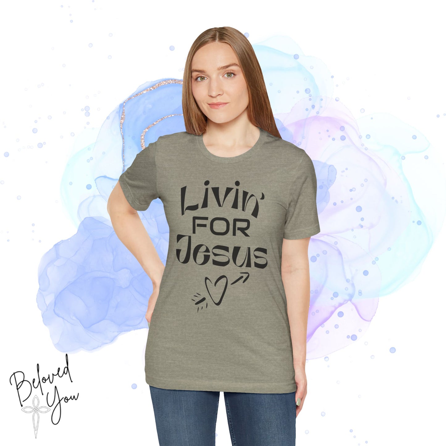 Livin' for Jesus - Short Sleeve Tee