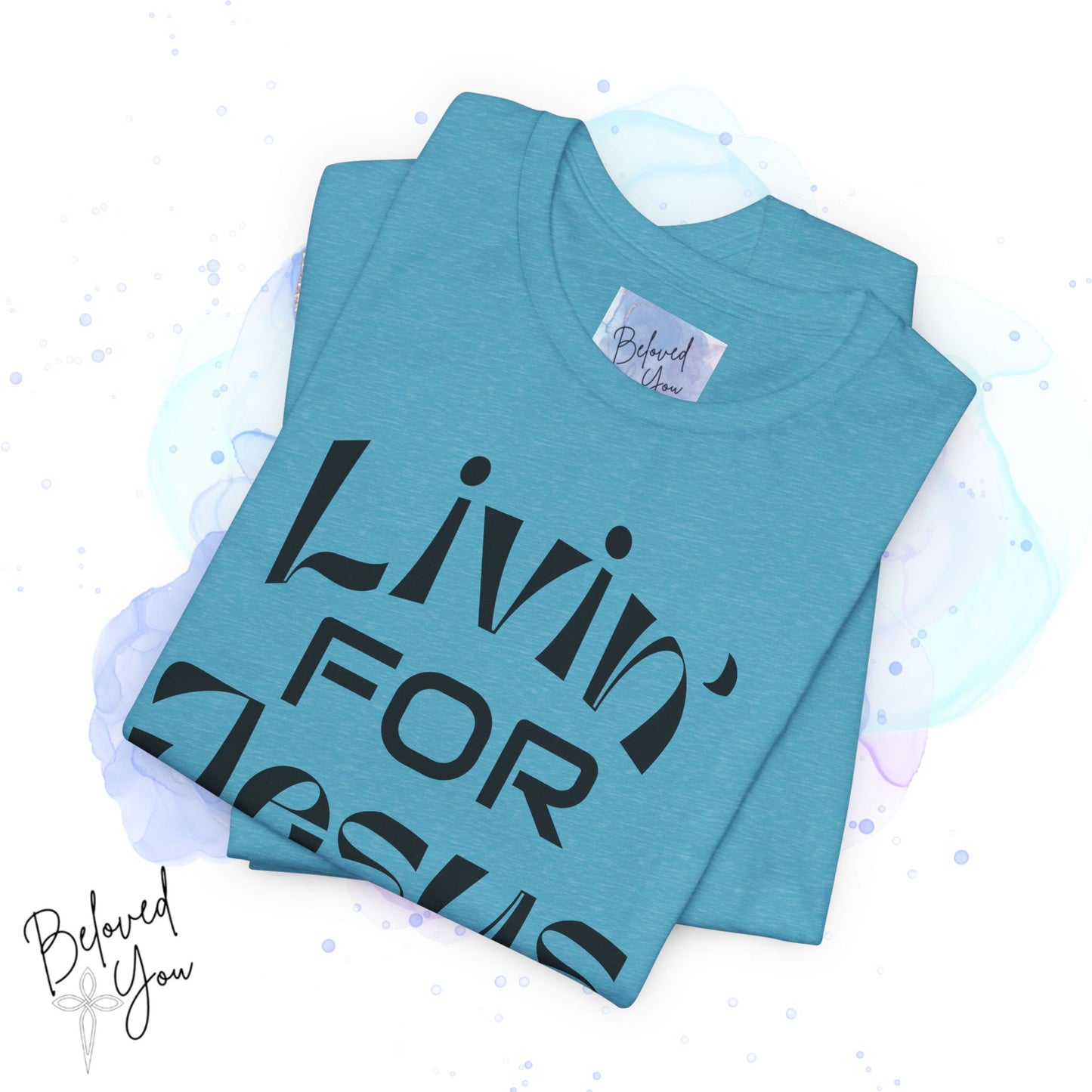 Livin' for Jesus - Short Sleeve Tee