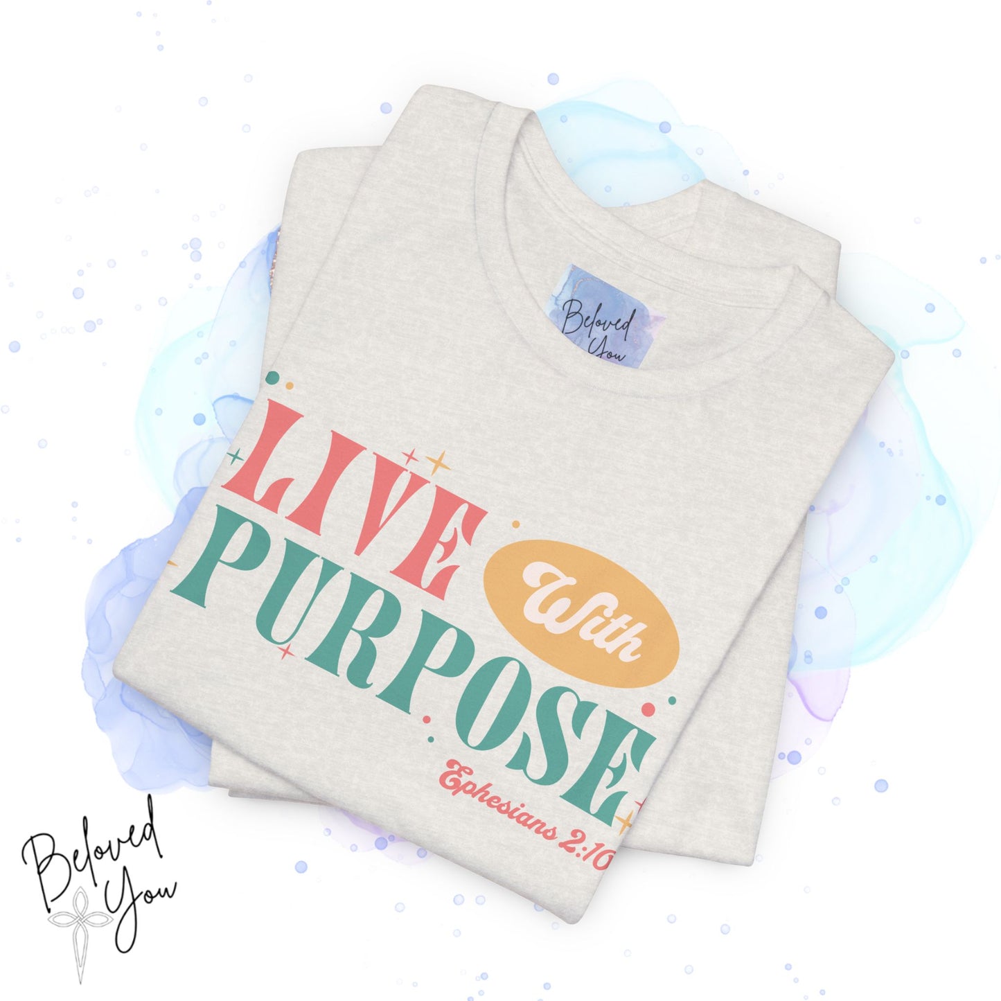 "Live With Purpose Ephesians 2:10" Unisex Jersey Tee | Inspirational Graphic T-Shirt