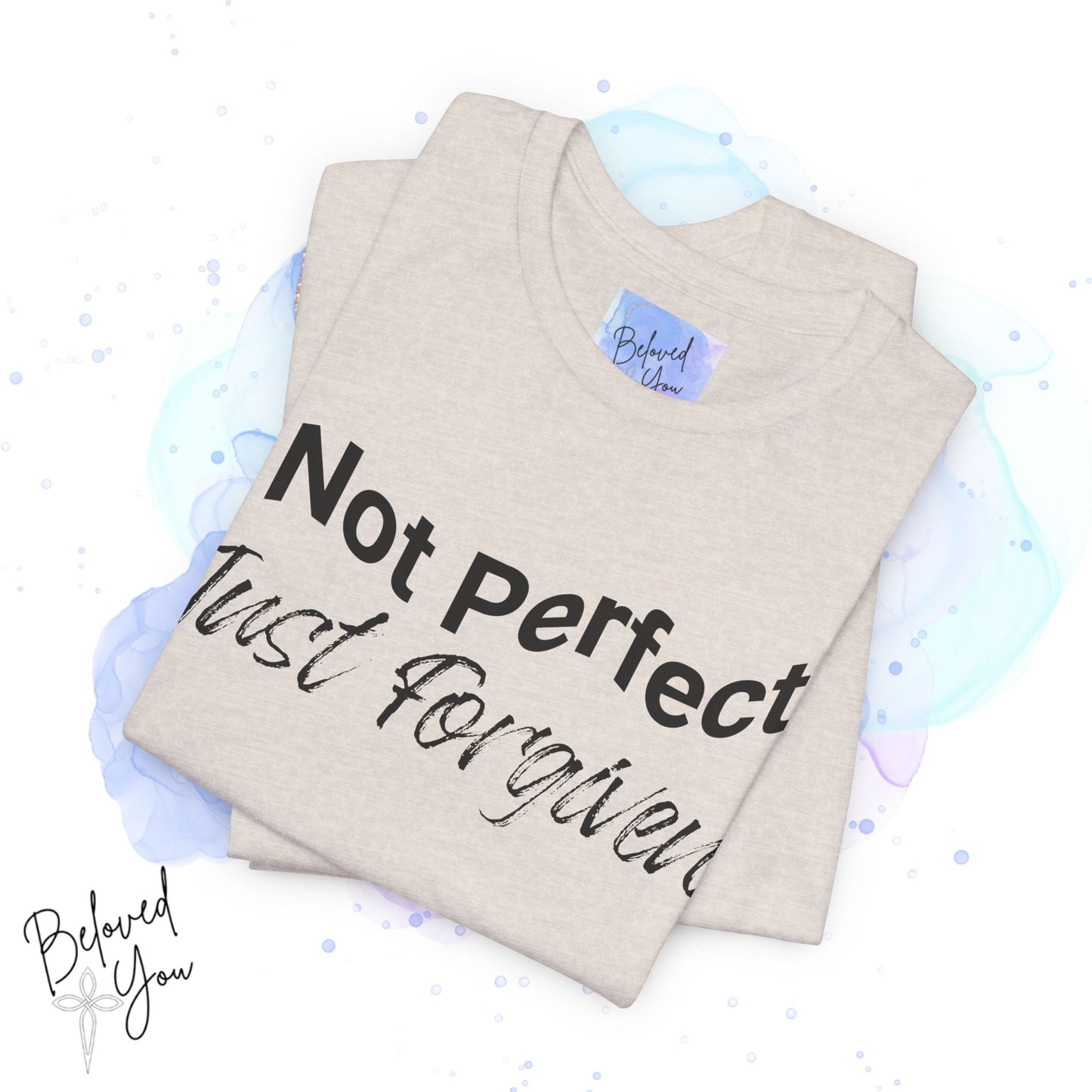 'Not Perfect Just Forgiven' Short Sleeve Tee - Inspirational Casual T-Shirt for Everyday Wear