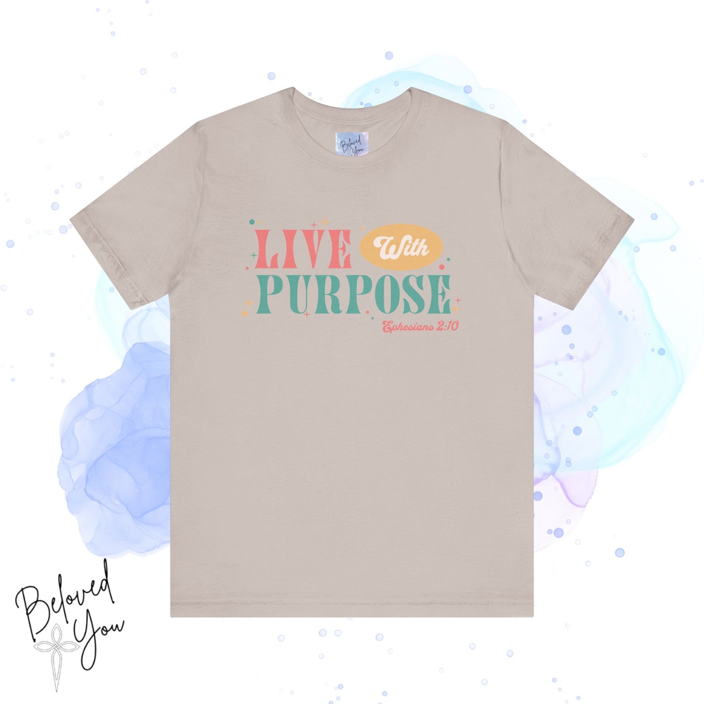 "Live With Purpose Ephesians 2:10" Unisex Jersey Tee | Inspirational Graphic T-Shirt