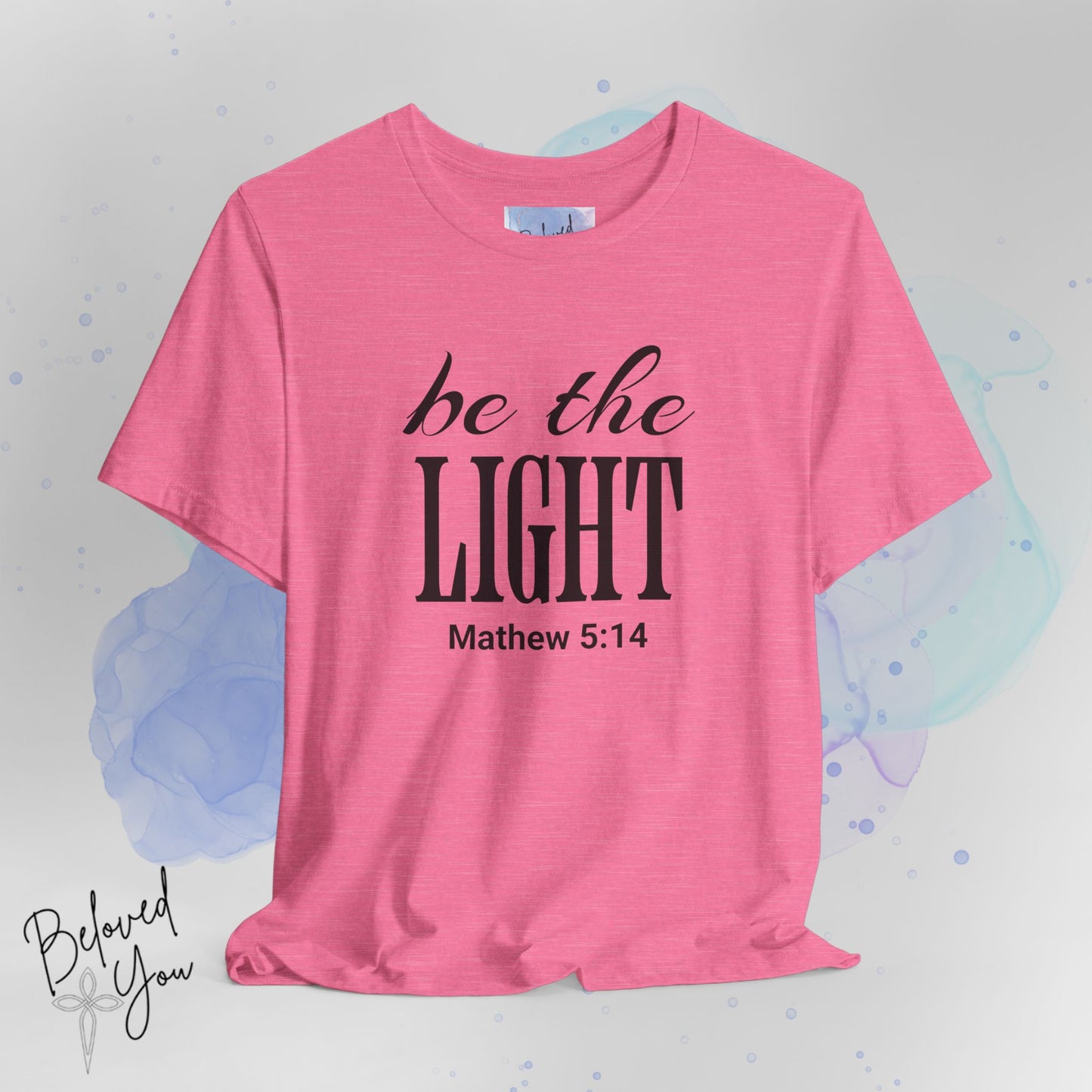 Be The Light - Jersey Short Sleeve T-Shirt with Inspirational Bible Verse