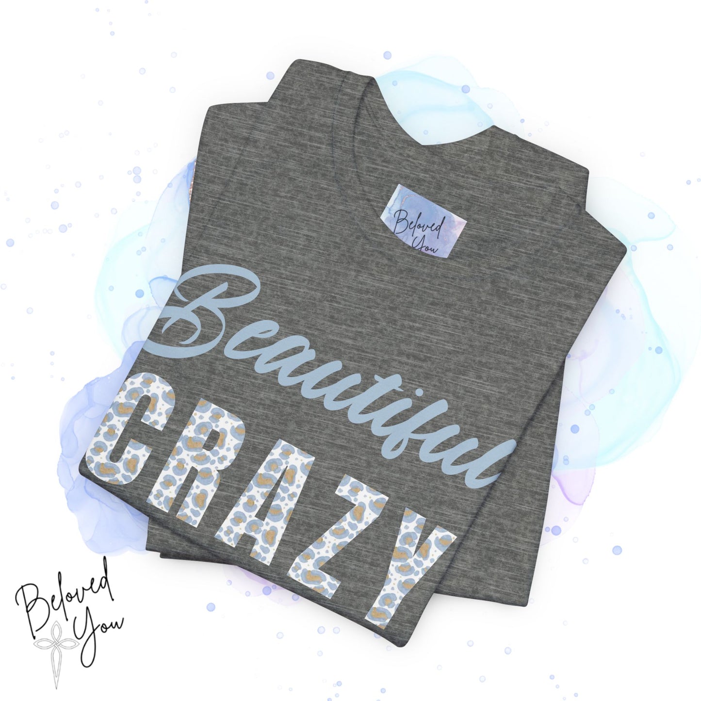Beautiful Crazy Jersey Short Sleeve Tee