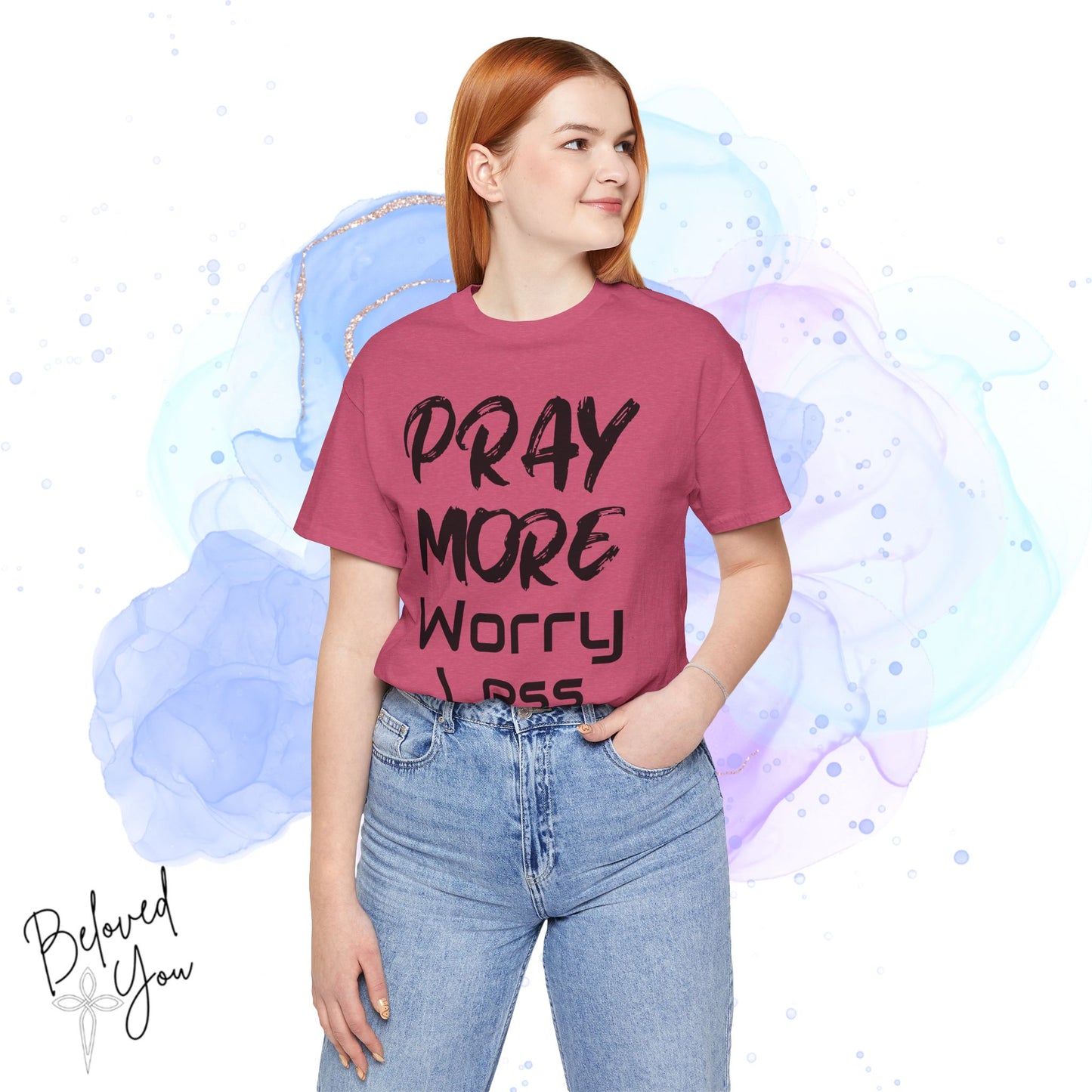 "Pray More Worry Less" Short Sleeve Tshirt