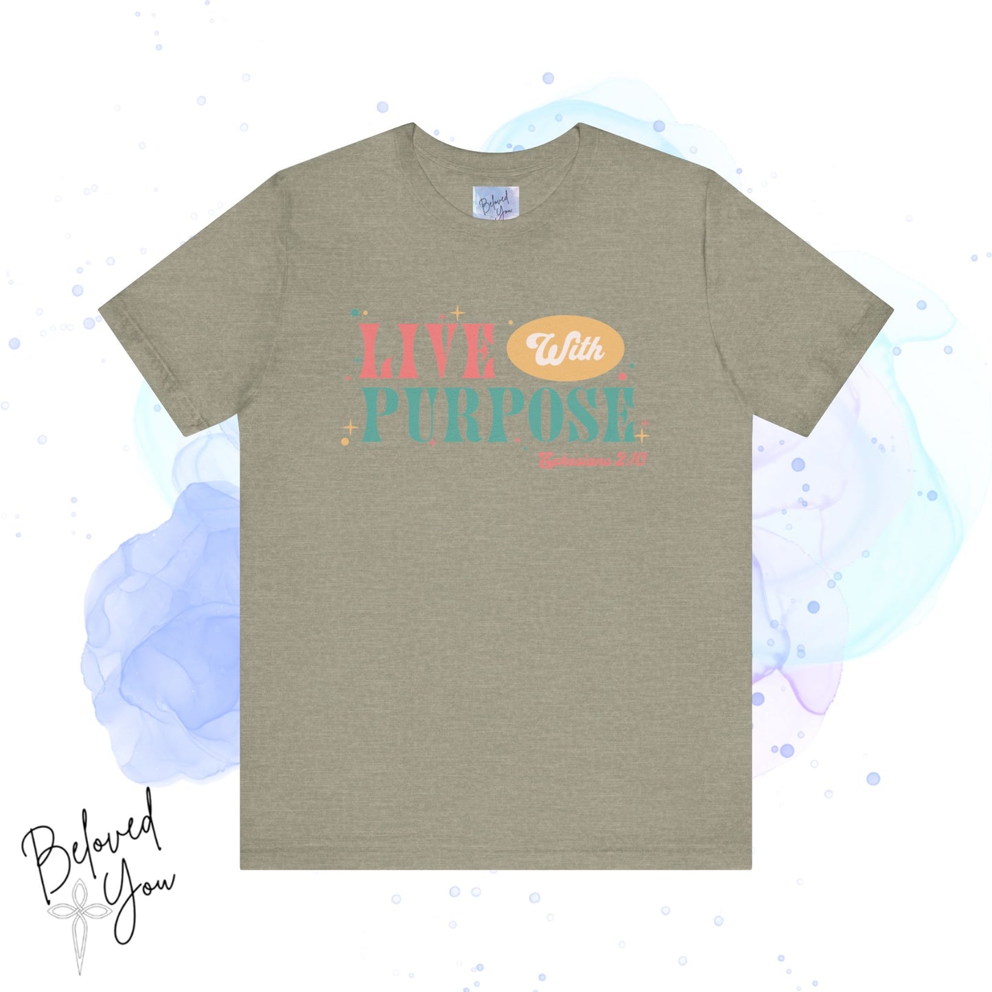 "Live With Purpose Ephesians 2:10" Unisex Jersey Tee | Inspirational Graphic T-Shirt