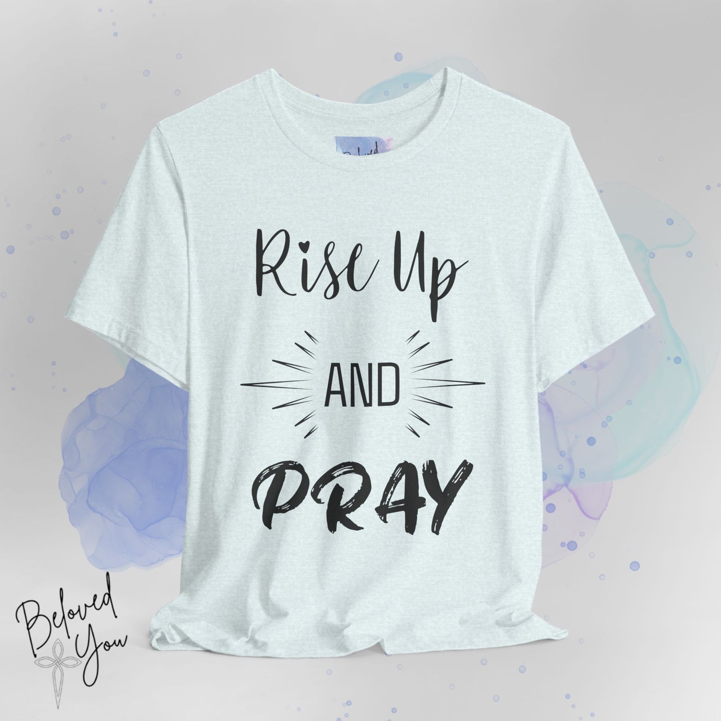 'Rise Up and Pray' - Short Sleeve Tee
