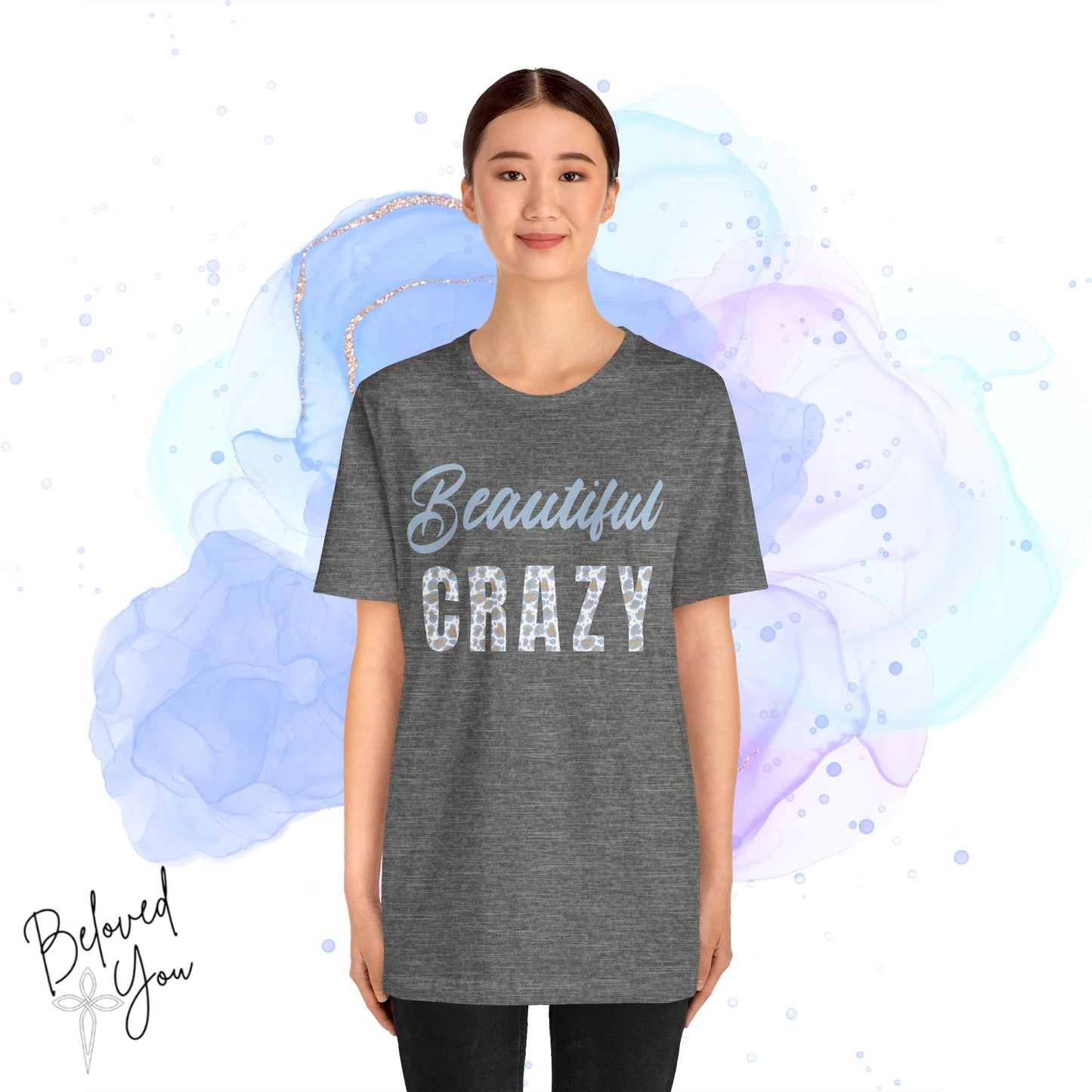 Beautiful Crazy Jersey Short Sleeve Tee
