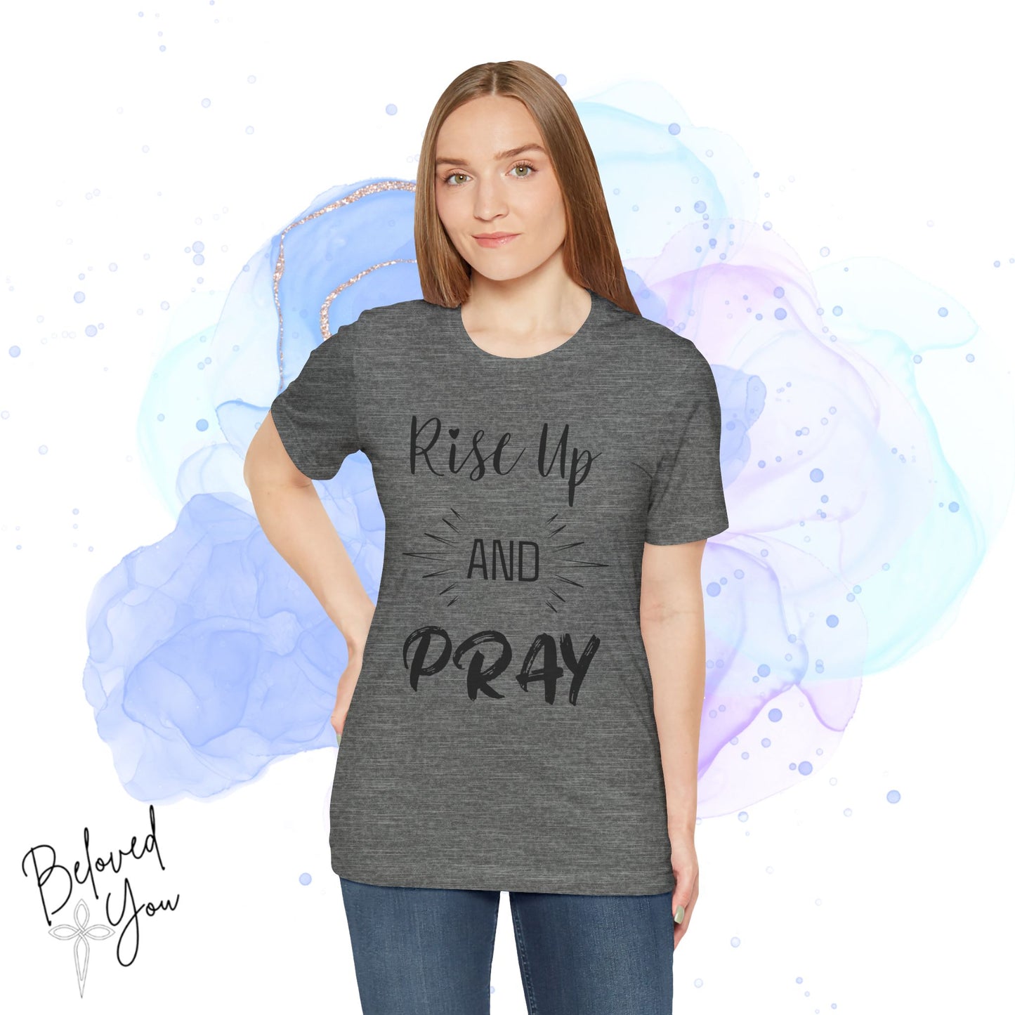 'Rise Up and Pray' - Short Sleeve Tee