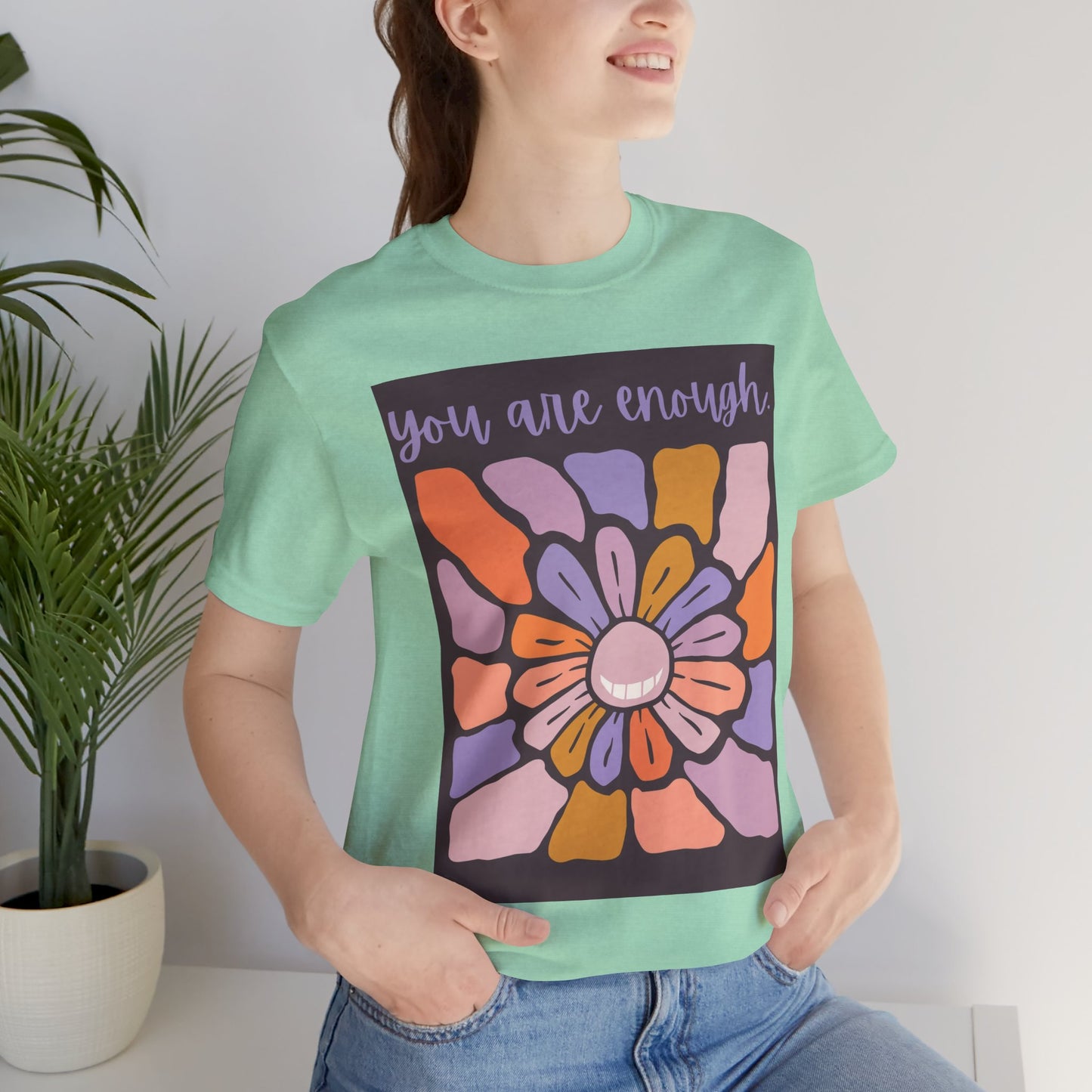 You Are Enough Floral Unisex Jersey Tee - Positive Vibes T-Shirt