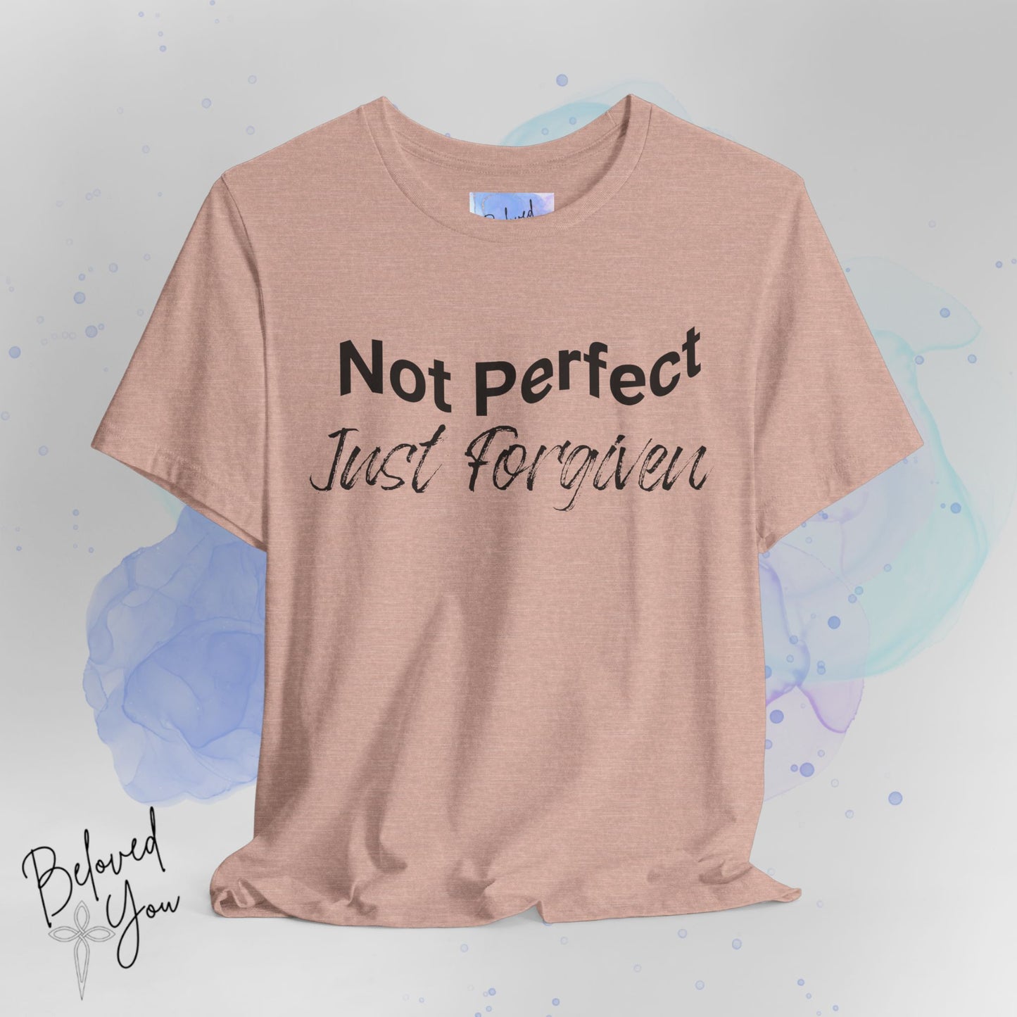 'Not Perfect Just Forgiven' Short Sleeve Tee - Inspirational Casual T-Shirt for Everyday Wear