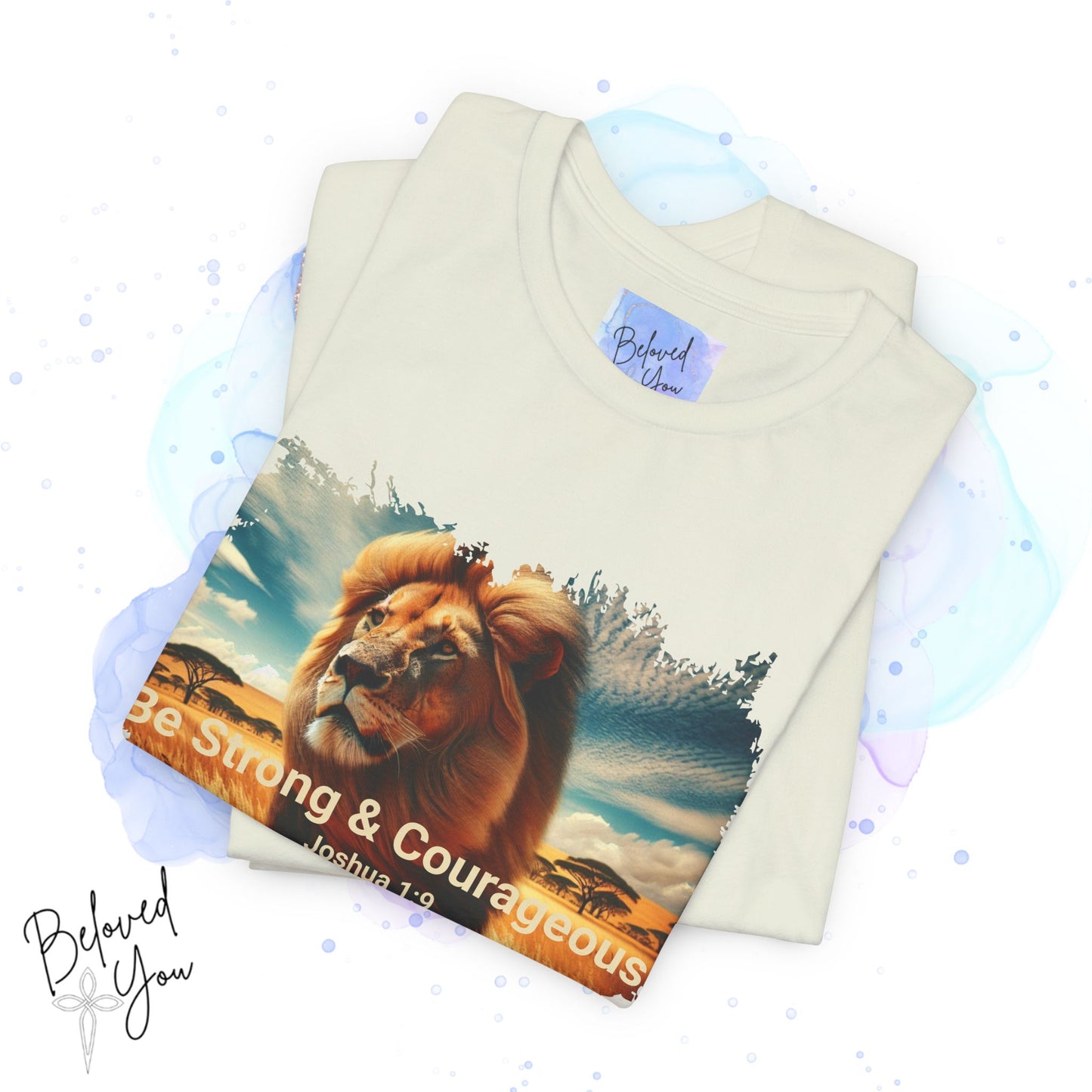 "Be Strong & Courageous" Lion Tee - Inspirational Unisex Short Sleeve Shirt