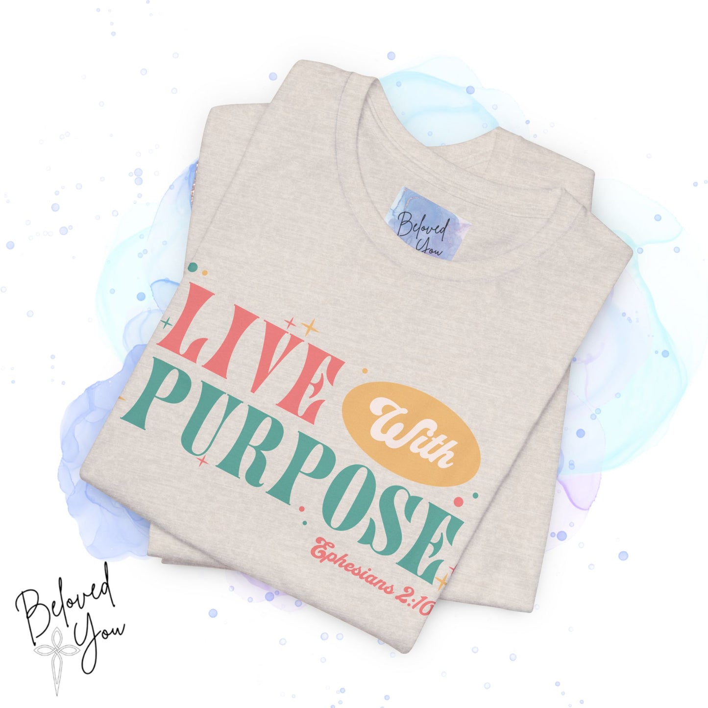 "Live With Purpose Ephesians 2:10" Unisex Jersey Tee | Inspirational Graphic T-Shirt