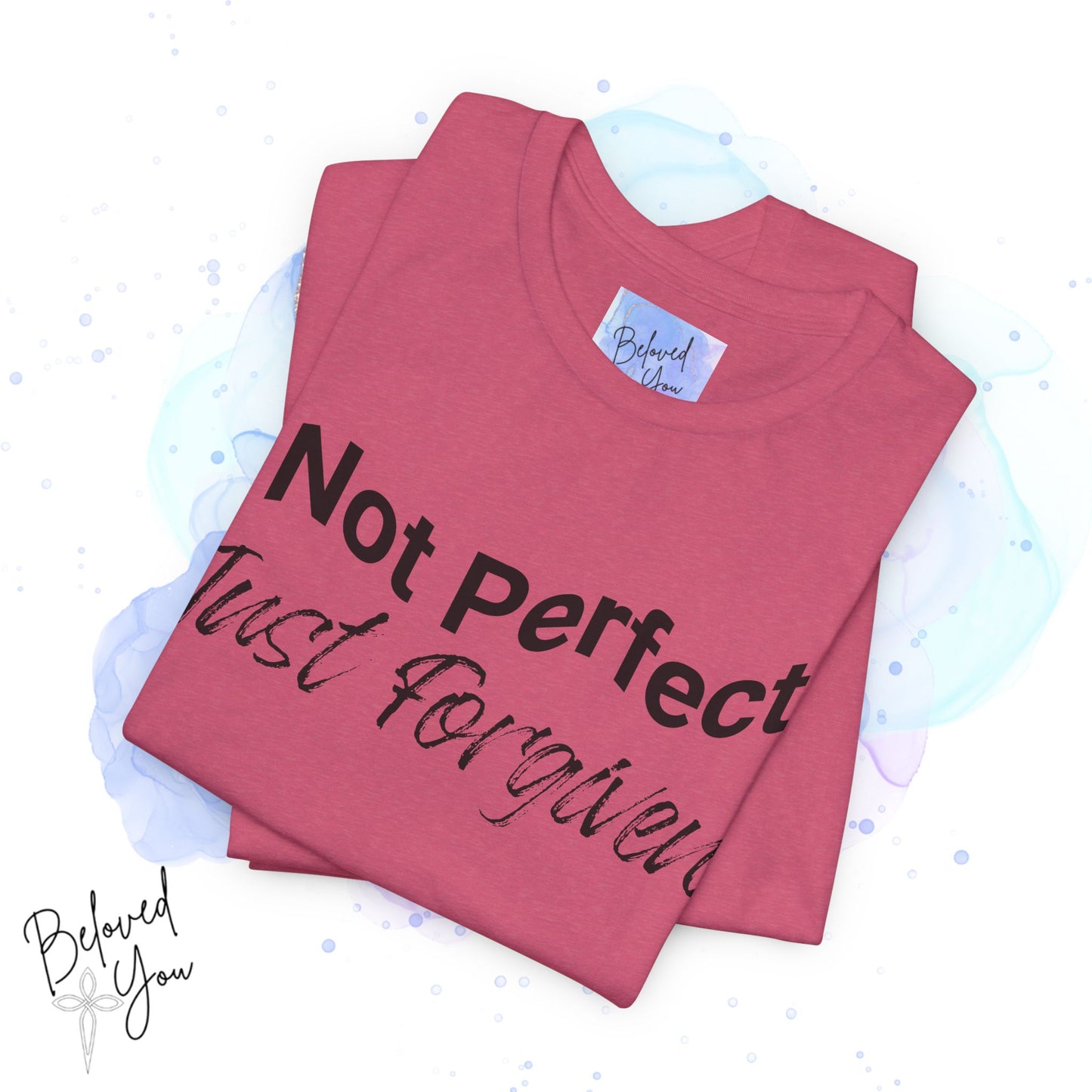 'Not Perfect Just Forgiven' Short Sleeve Tee - Inspirational Casual T-Shirt for Everyday Wear