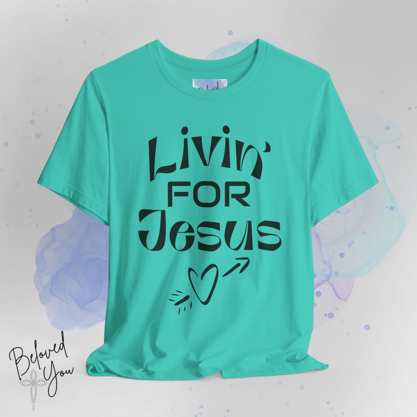 Livin' for Jesus - Short Sleeve Tee