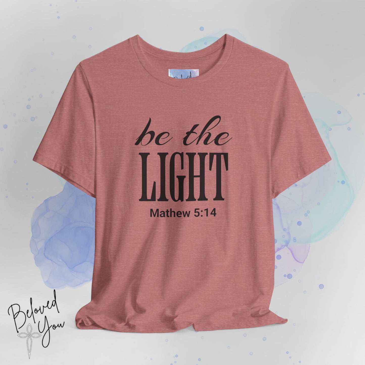 Be The Light - Jersey Short Sleeve T-Shirt with Inspirational Bible Verse