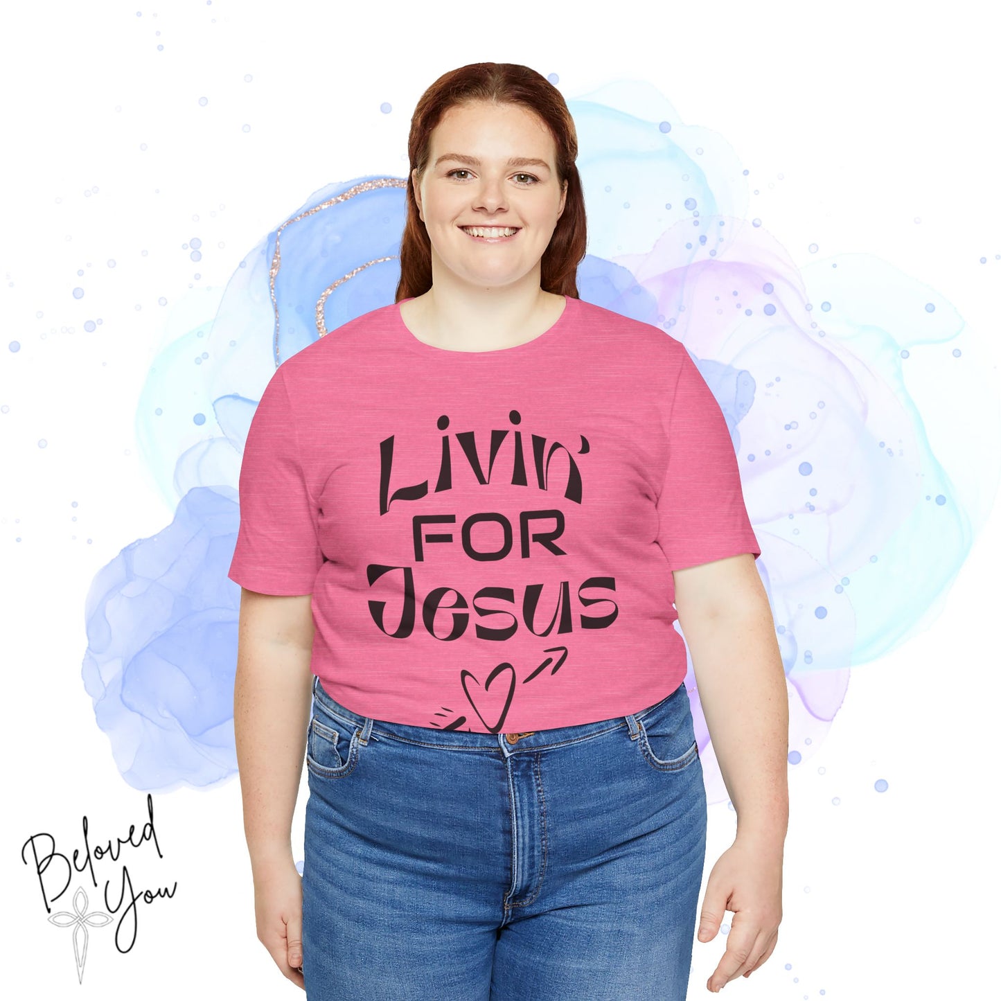 Livin' for Jesus - Short Sleeve Tee