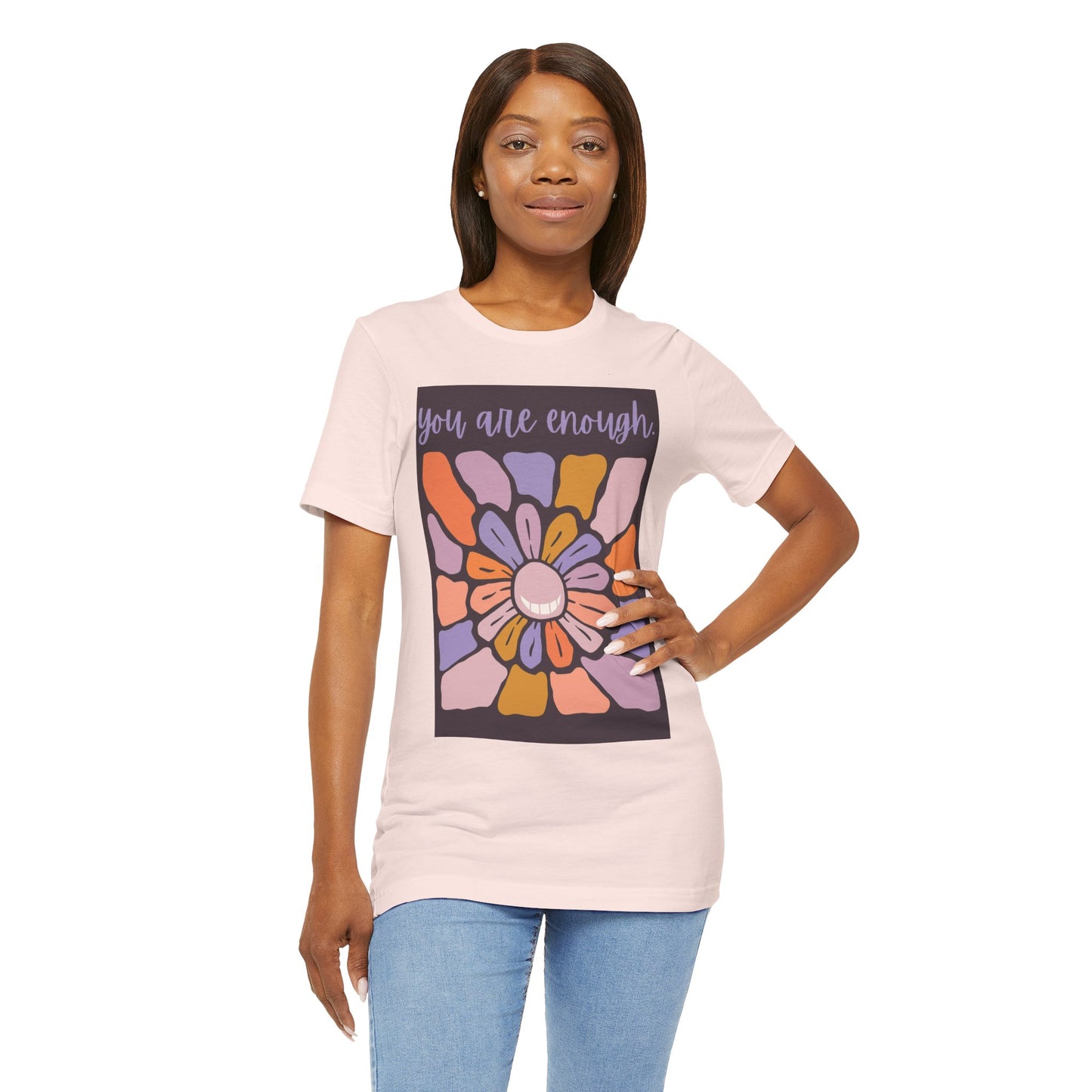 You Are Enough Floral Unisex Jersey Tee - Positive Vibes T-Shirt