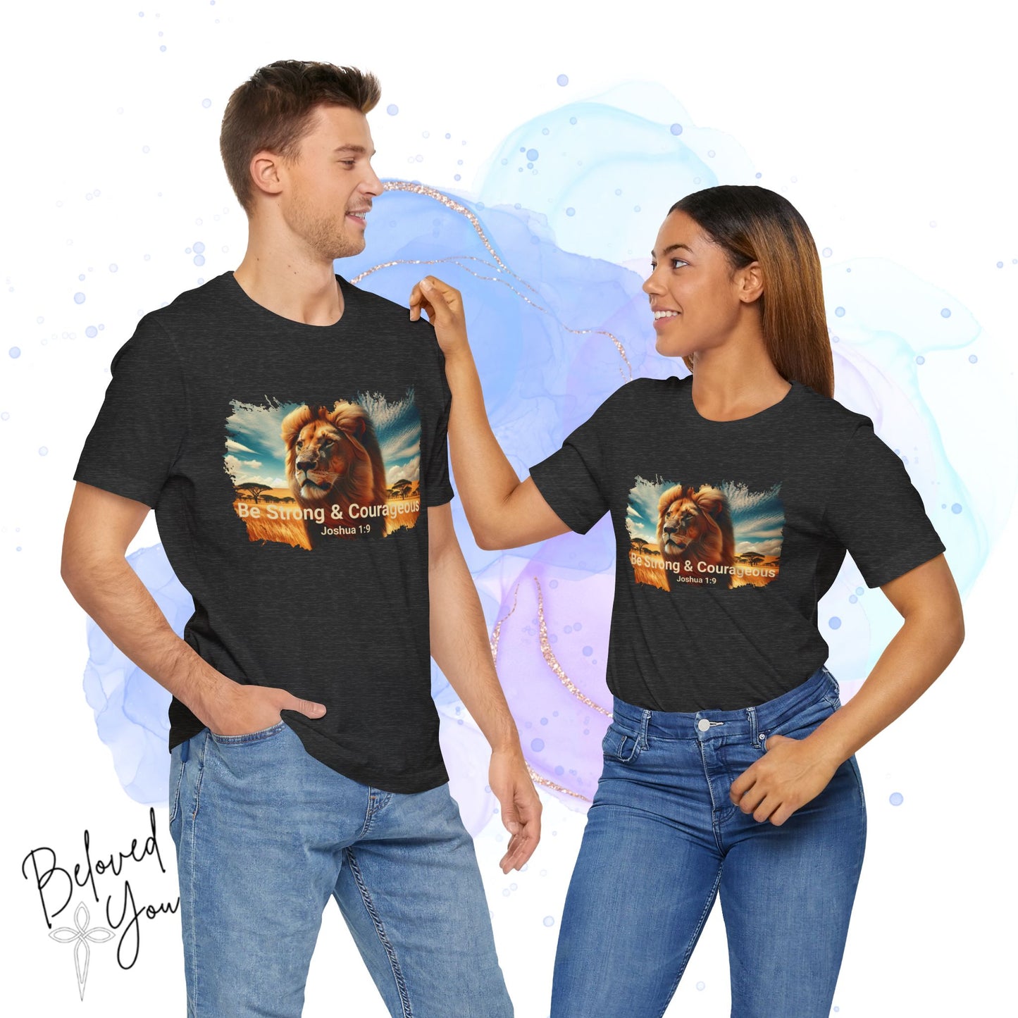 "Be Strong & Courageous" Lion Tee - Inspirational Unisex Short Sleeve Shirt