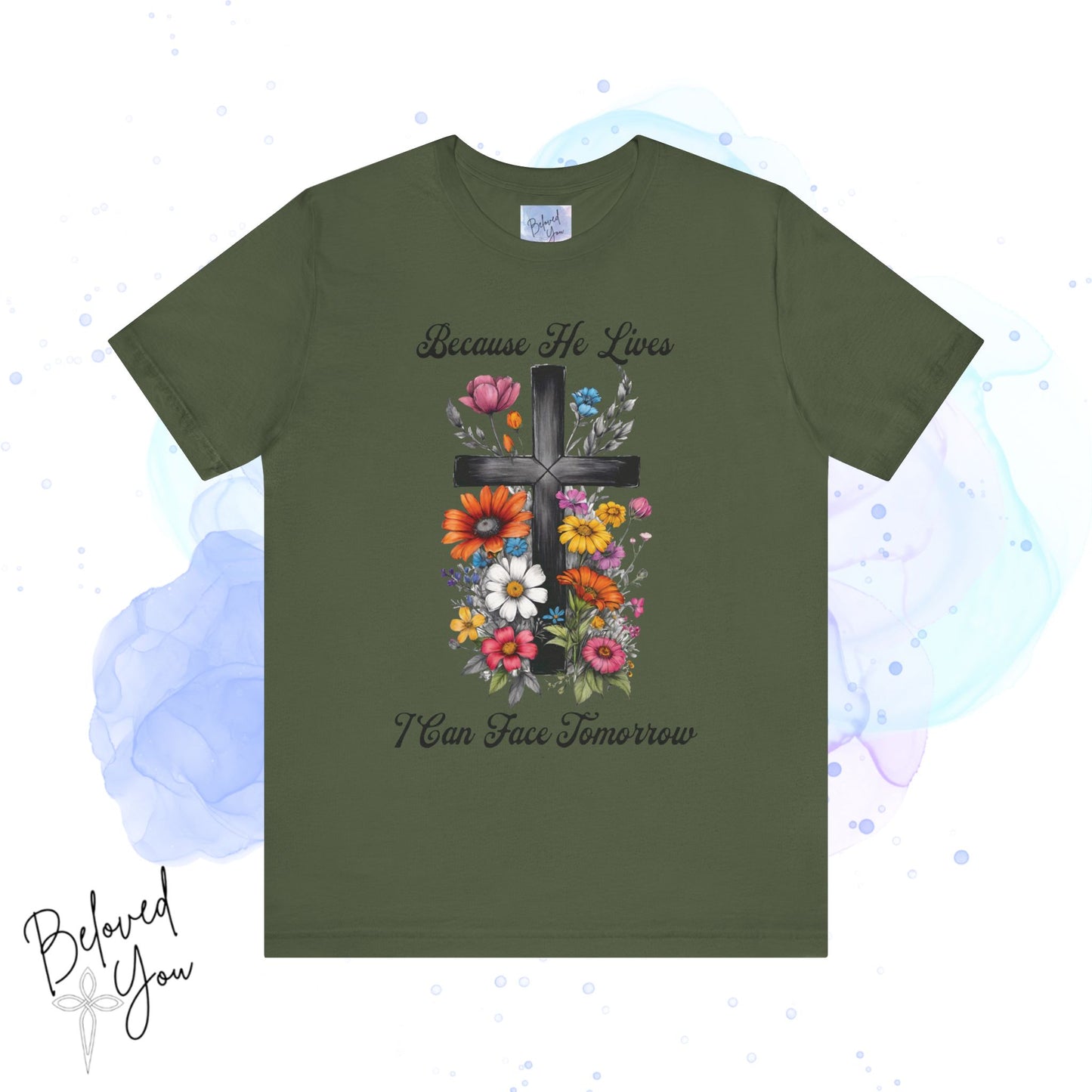 "Because He Lives Floral Cross" -  Unisex Tee