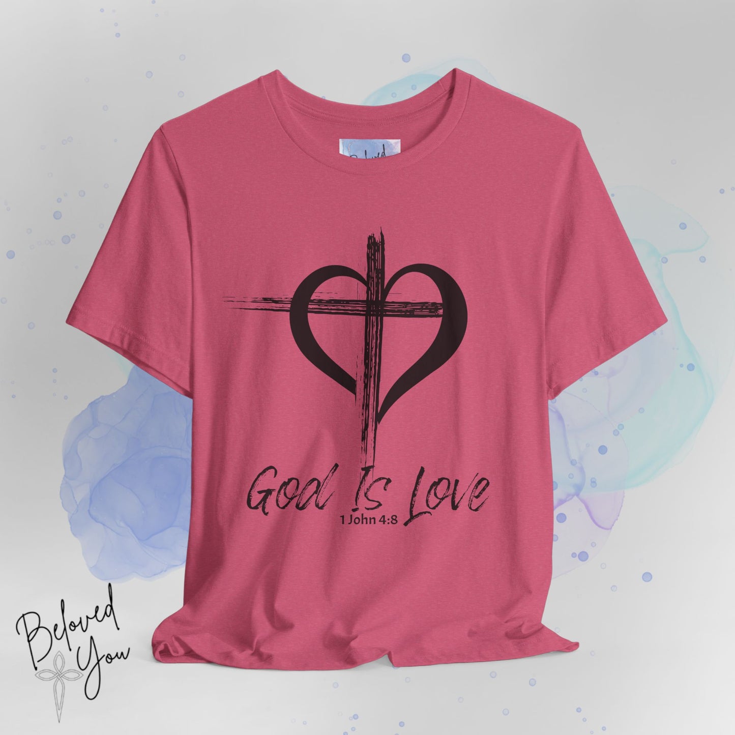 'God Is Love' 1 John 4:8 - Short Sleeve Tee
