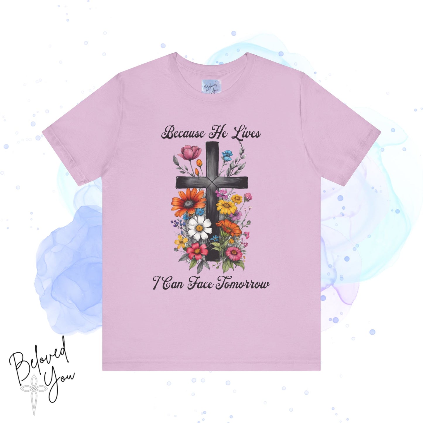 "Because He Lives Floral Cross" -  Unisex Tee