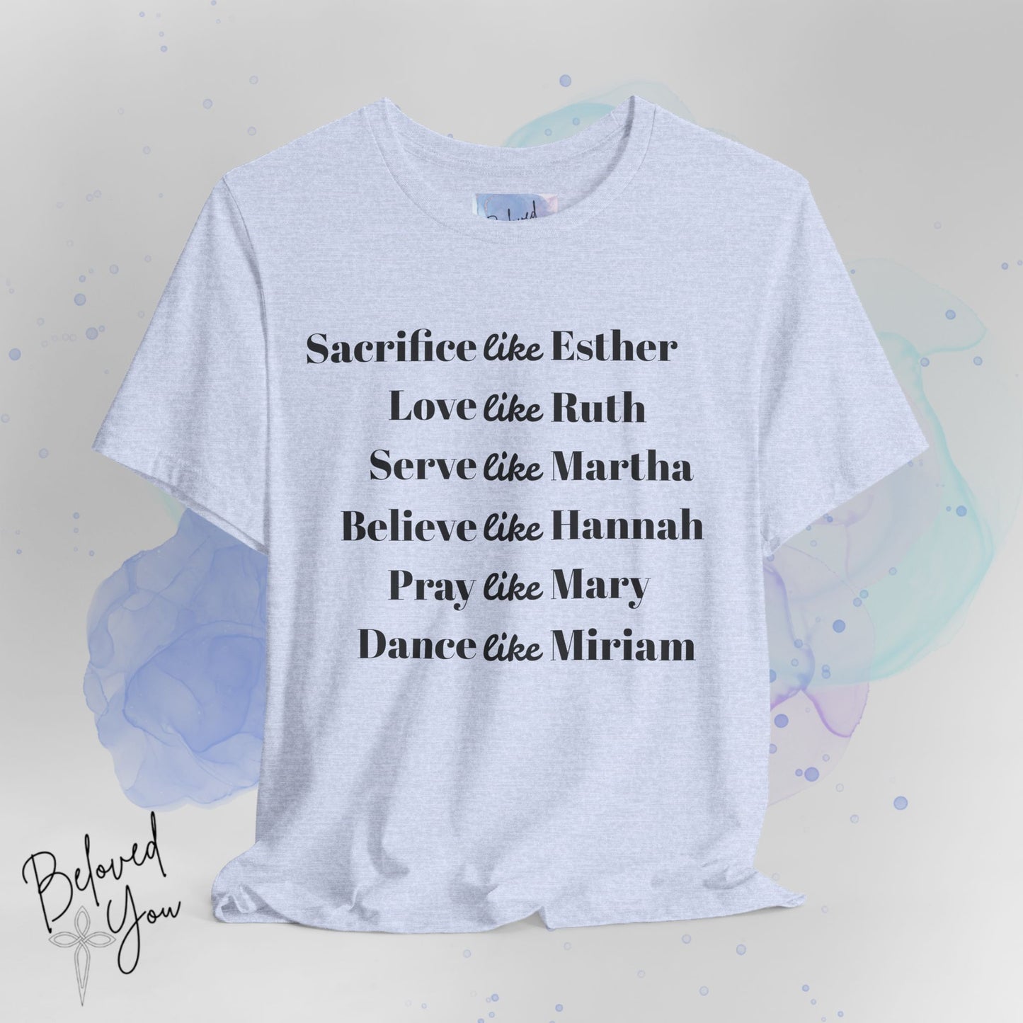 Sacrifice, Love, Serve, Believe, Pray, Dance - Inspirational Faith Tee