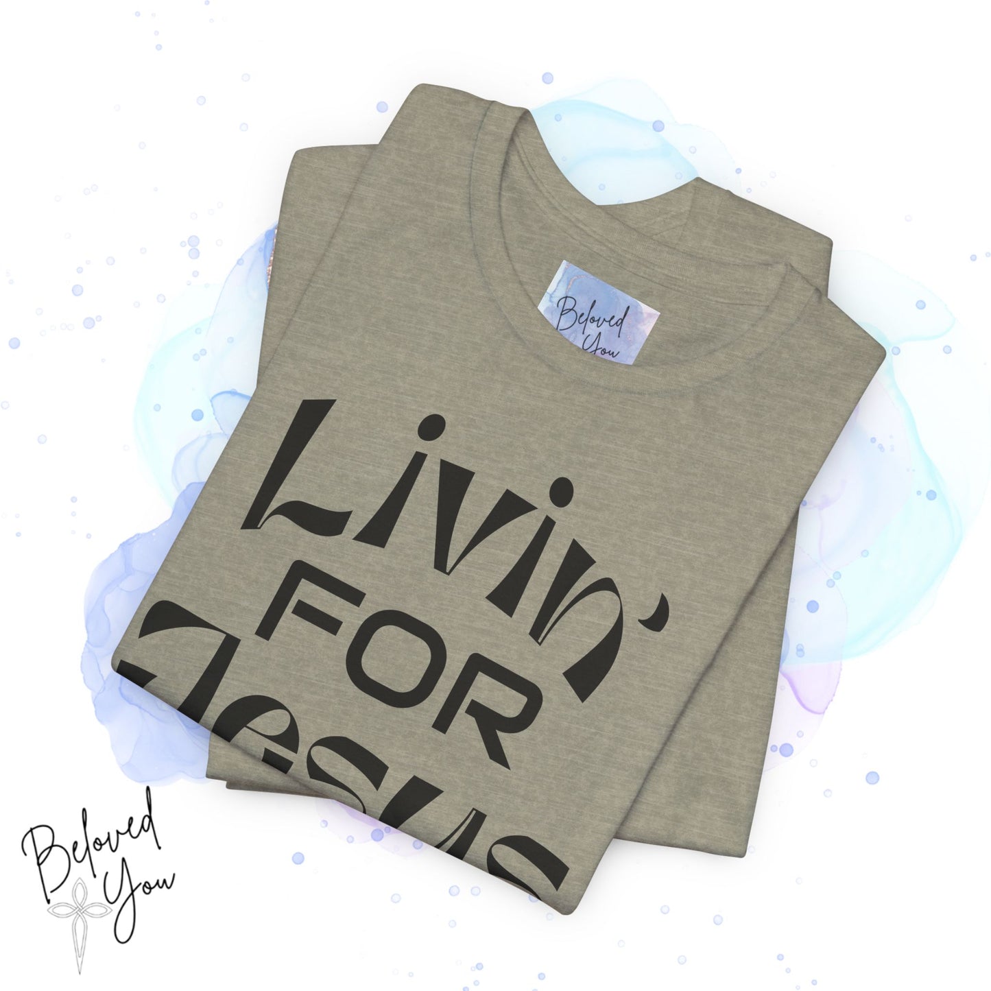 Livin' for Jesus - Short Sleeve Tee