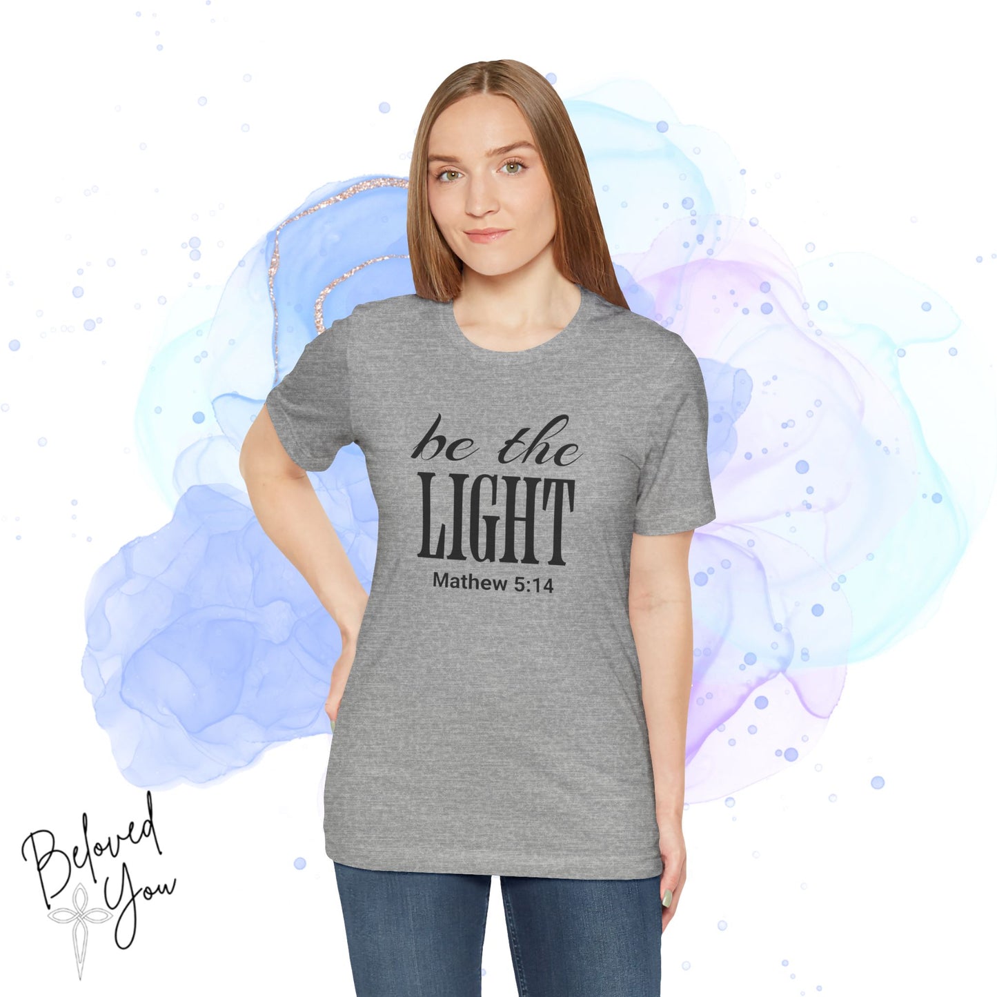 Be The Light - Jersey Short Sleeve T-Shirt with Inspirational Bible Verse