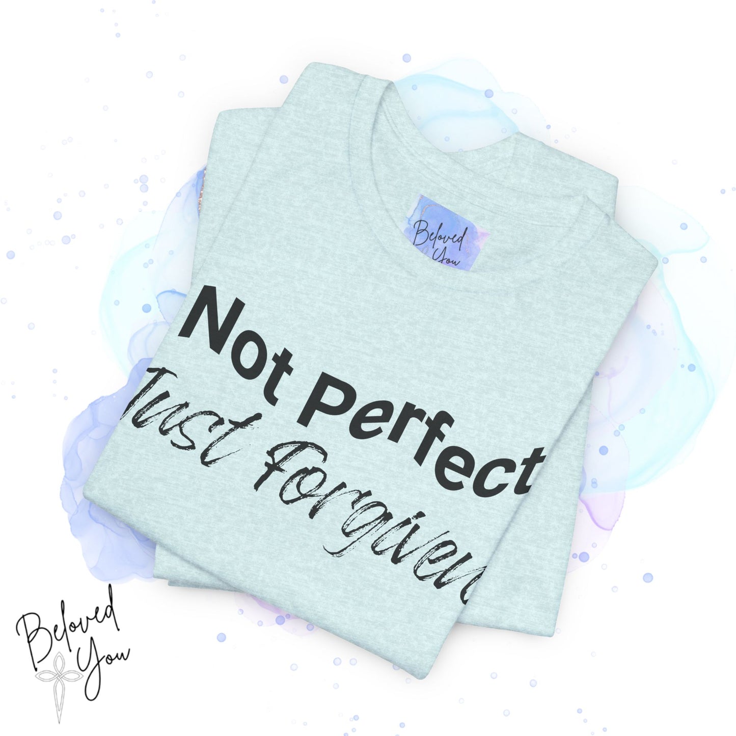 'Not Perfect Just Forgiven' Short Sleeve Tee - Inspirational Casual T-Shirt for Everyday Wear