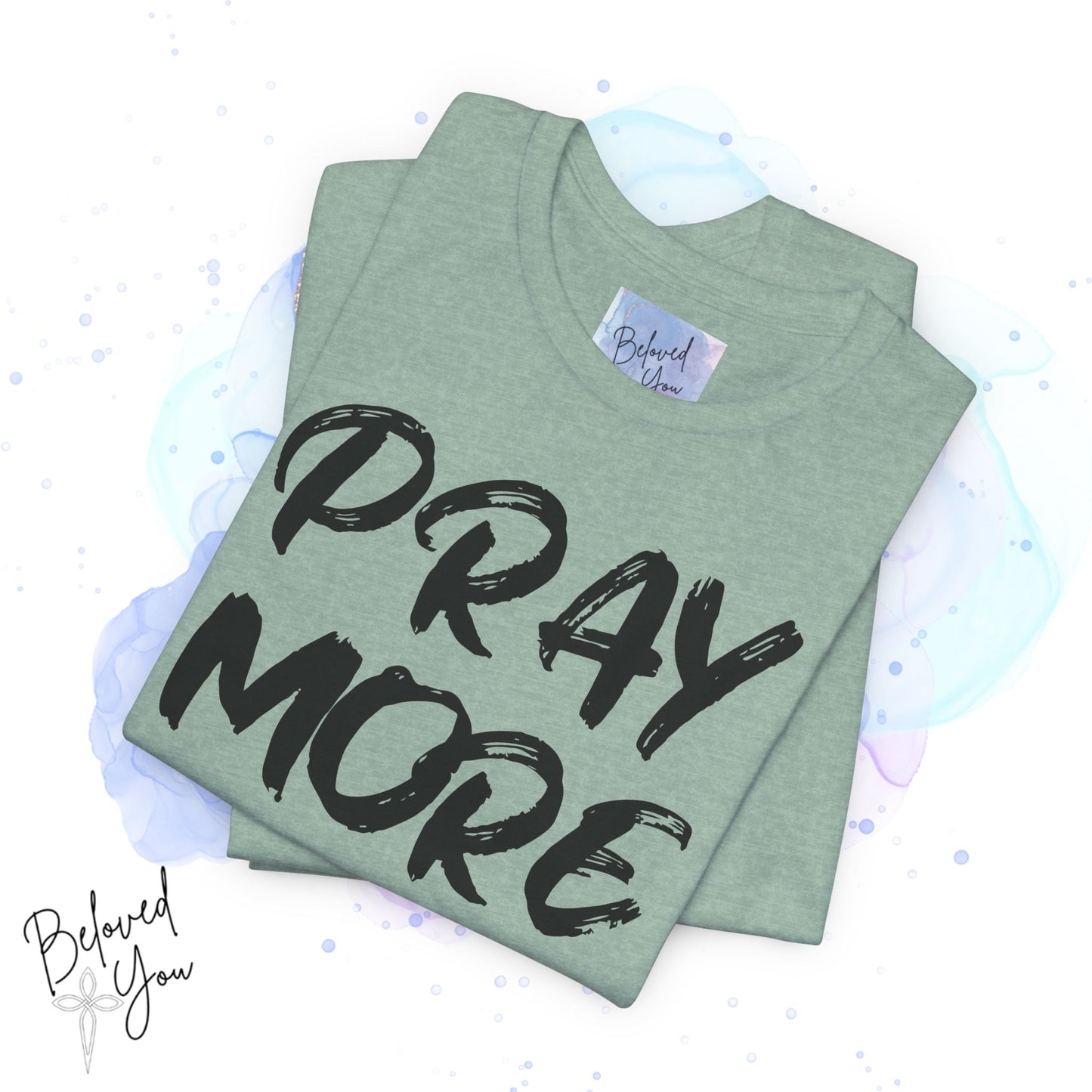 "Pray More Worry Less" Short Sleeve Tshirt