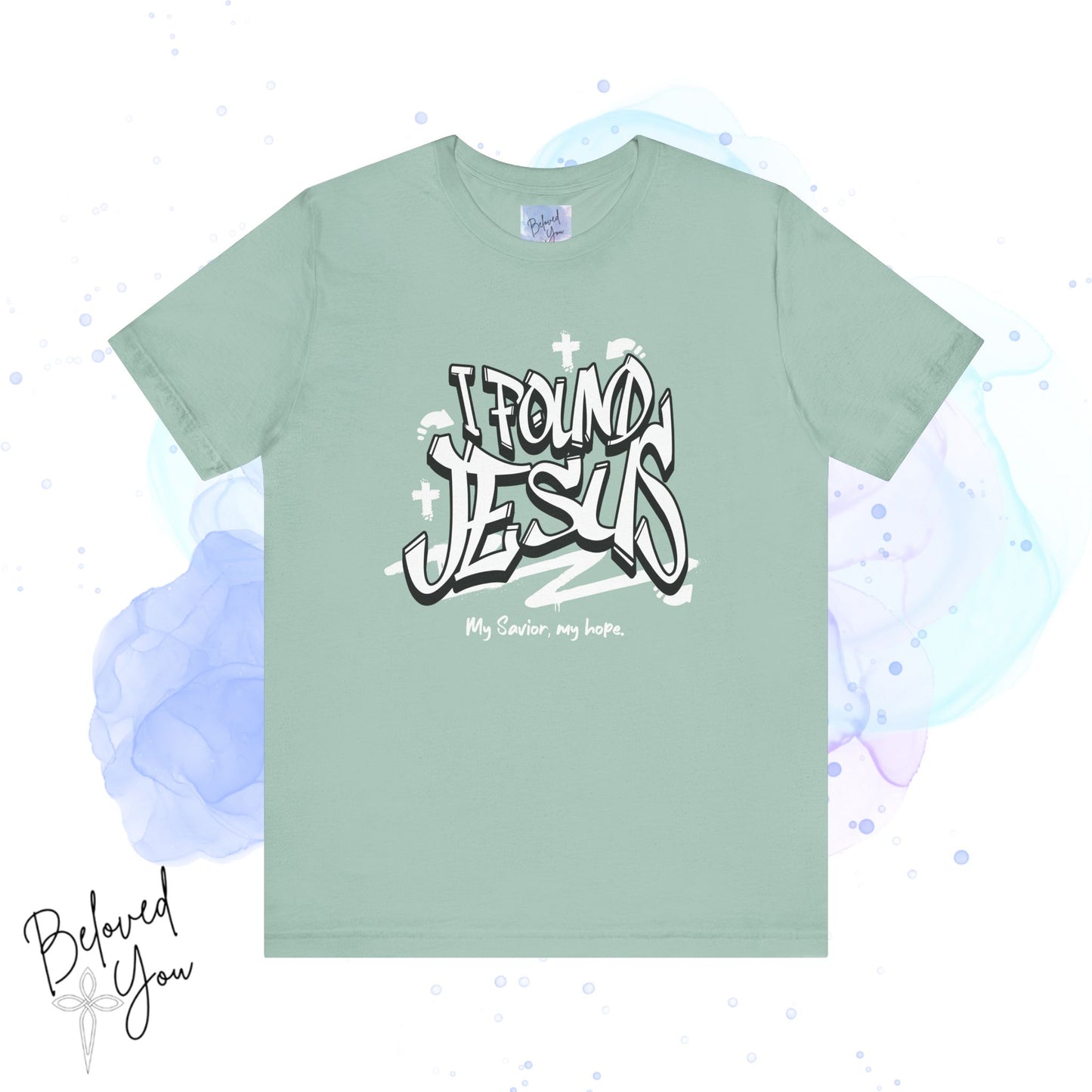 I Found Jesus Unisex Jersey Tee - Faith Inspired Short Sleeve Shirt