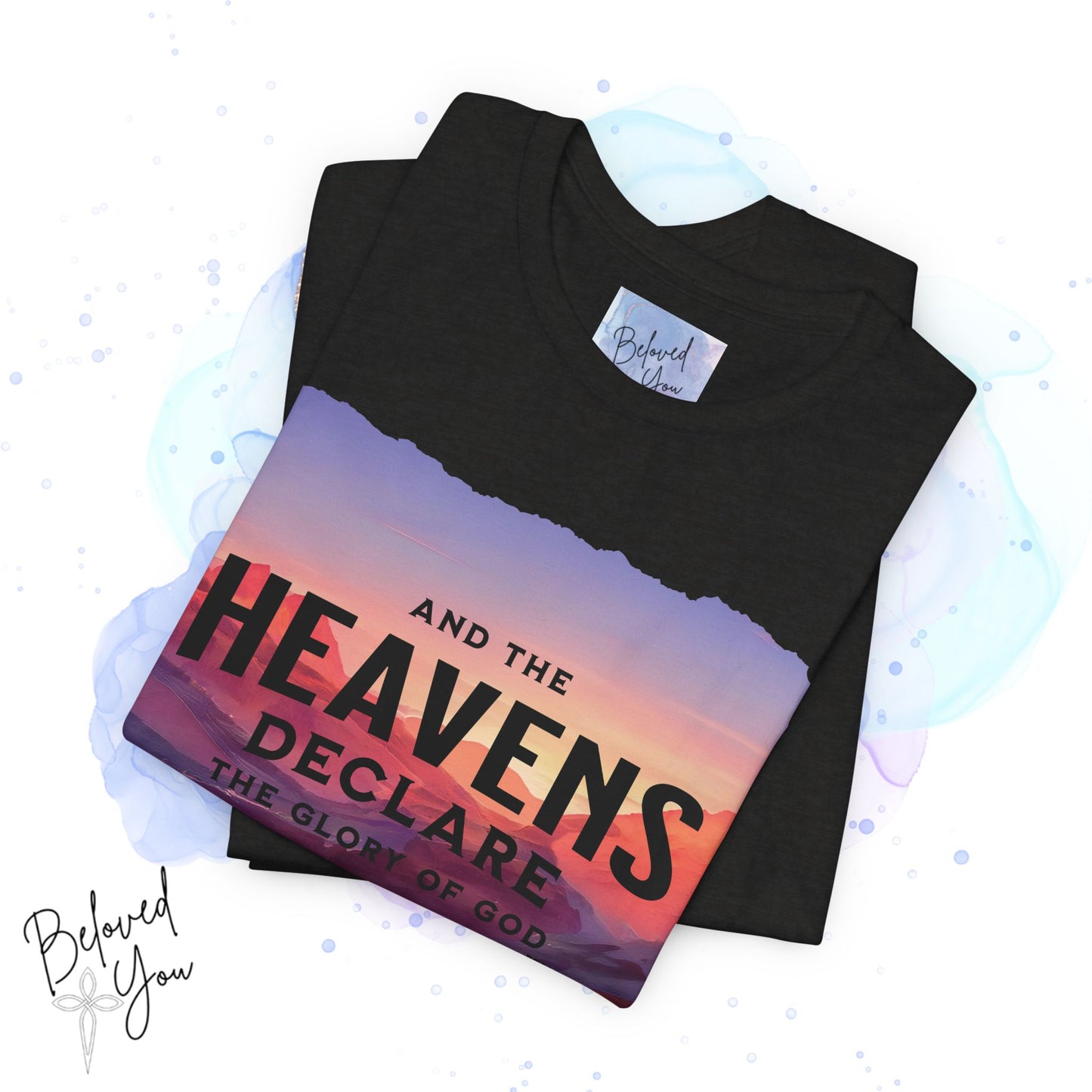 Heavens Declare Graphic Tee - Inspirational Unisex Jersey T-Shirt