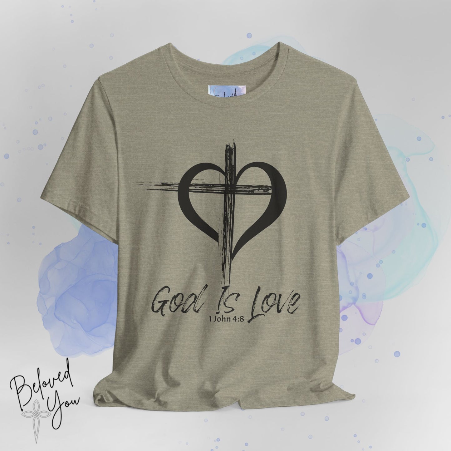 'God Is Love' 1 John 4:8 - Short Sleeve Tee