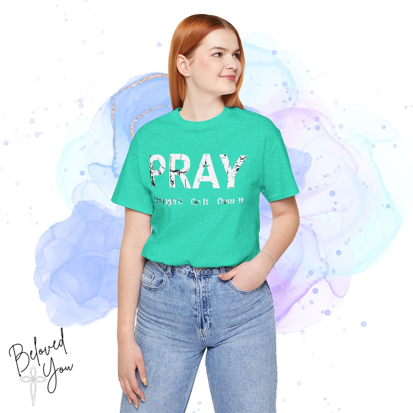 "Pray Through It" - Inspirational Short Sleeve Tee
