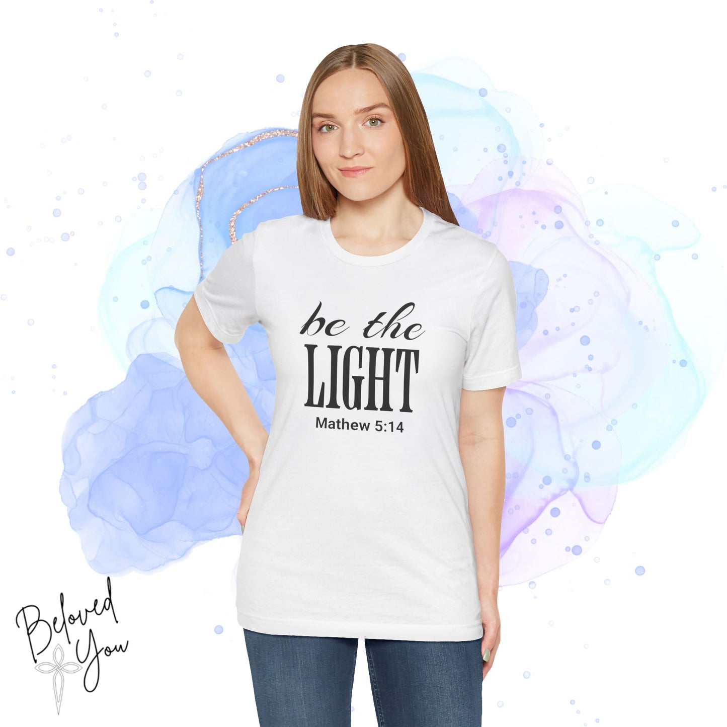 Be The Light - Jersey Short Sleeve T-Shirt with Inspirational Bible Verse