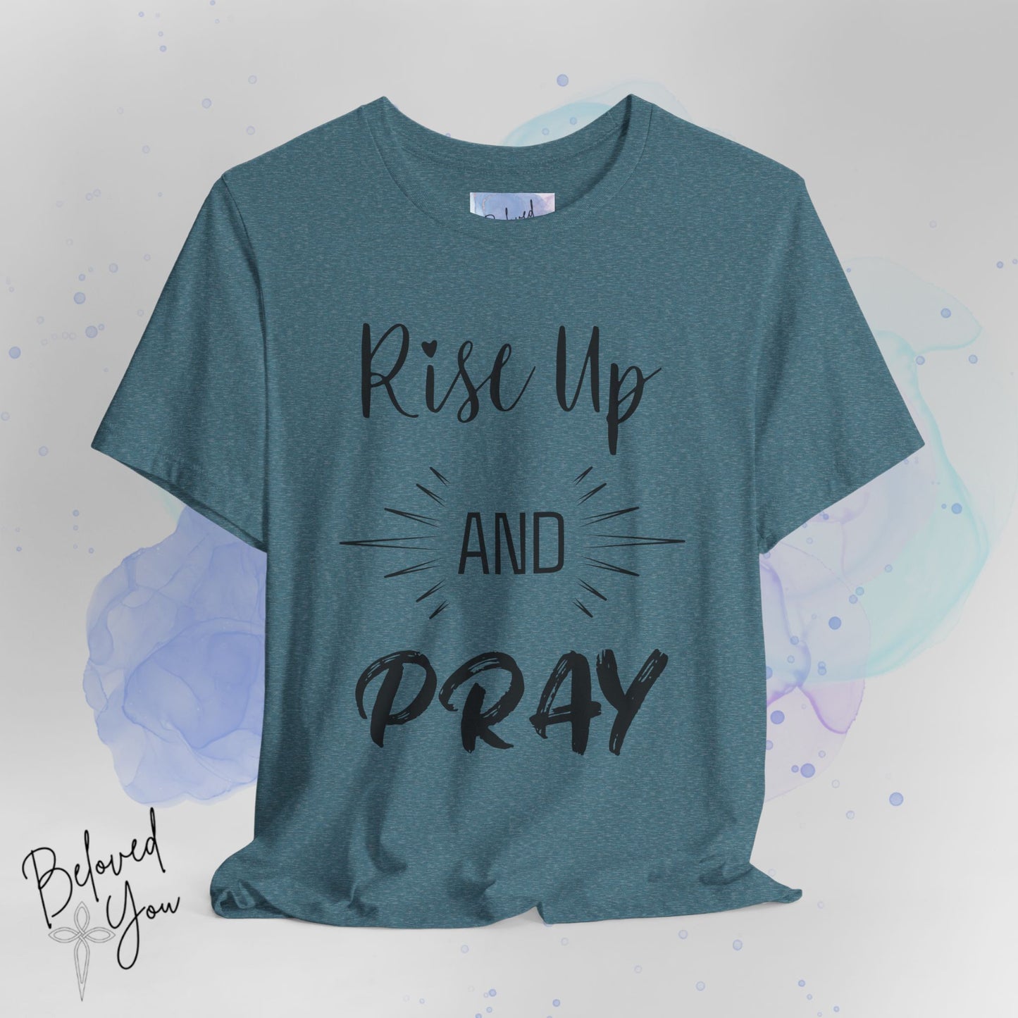 'Rise Up and Pray' - Short Sleeve Tee