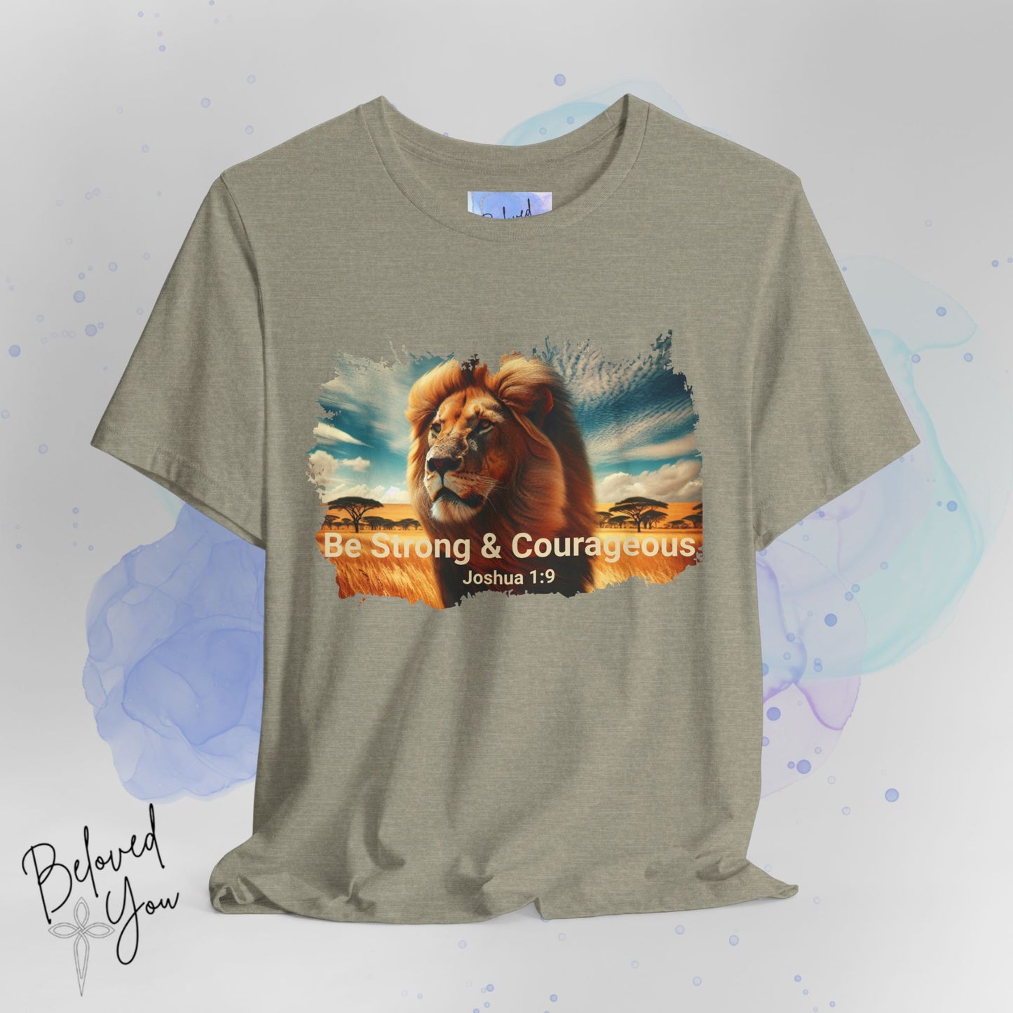 "Be Strong & Courageous" Lion Tee - Inspirational Unisex Short Sleeve Shirt