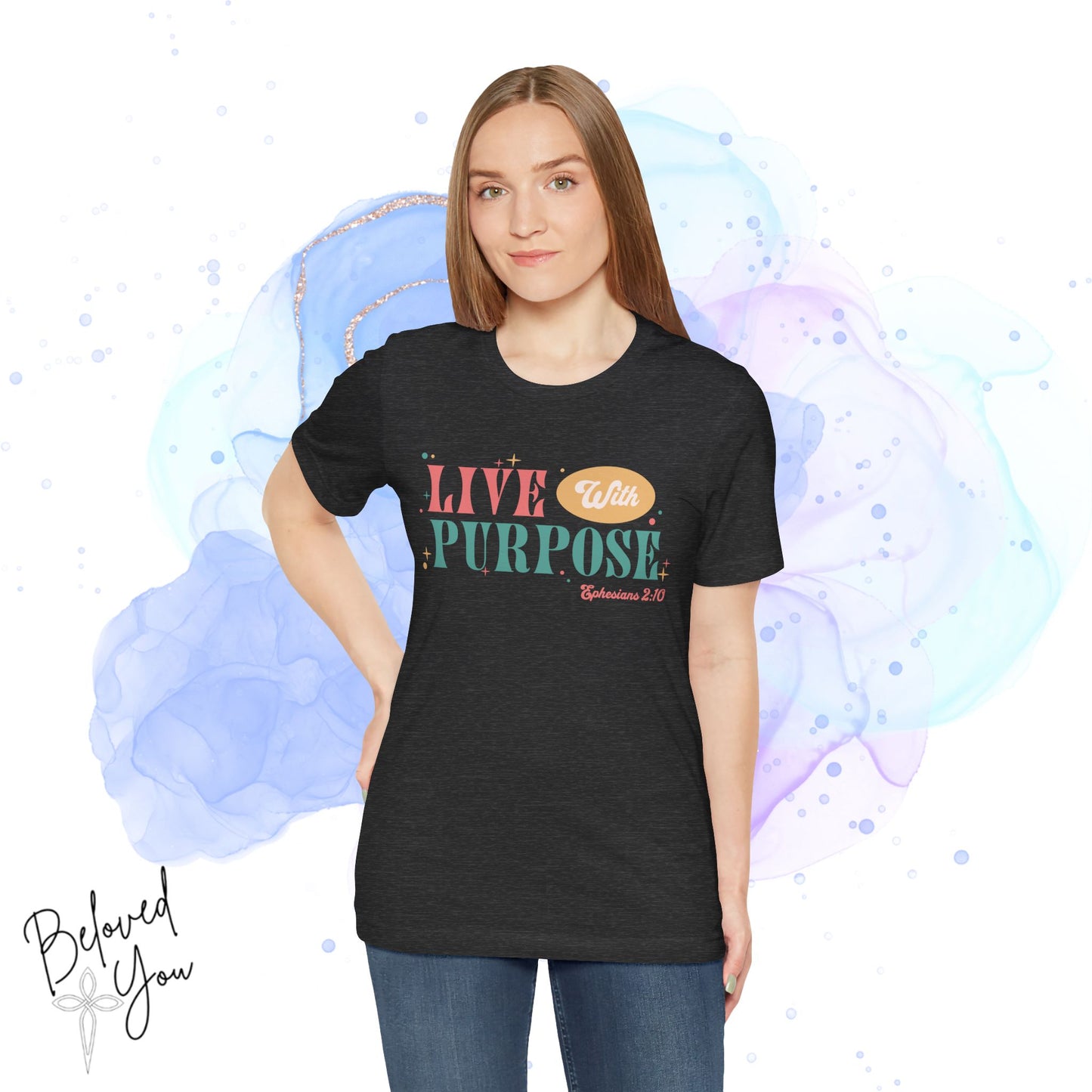 "Live With Purpose Ephesians 2:10" Unisex Jersey Tee | Inspirational Graphic T-Shirt